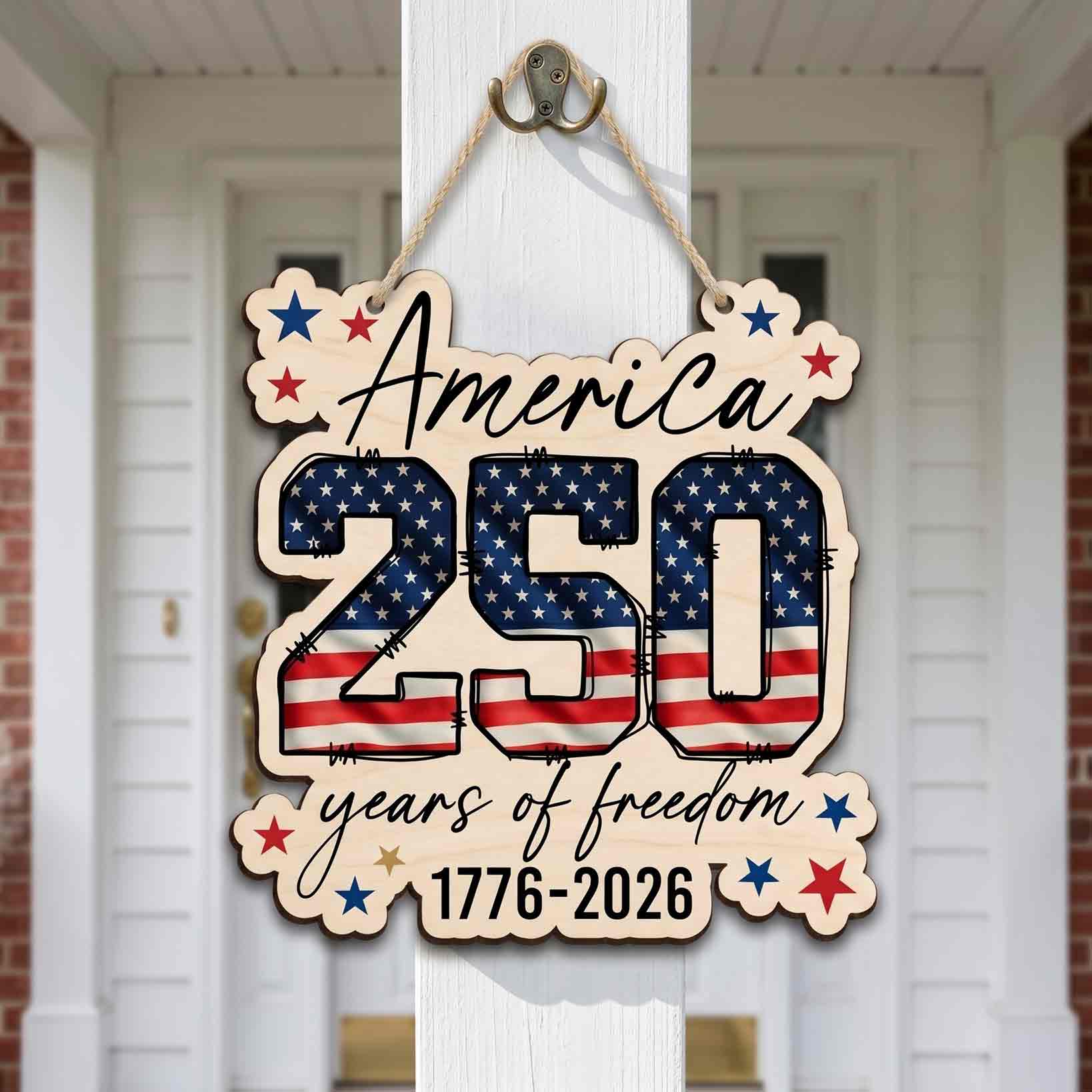 America 250 Years of Freedom Wooden Sign Patriotic Celebration Decor