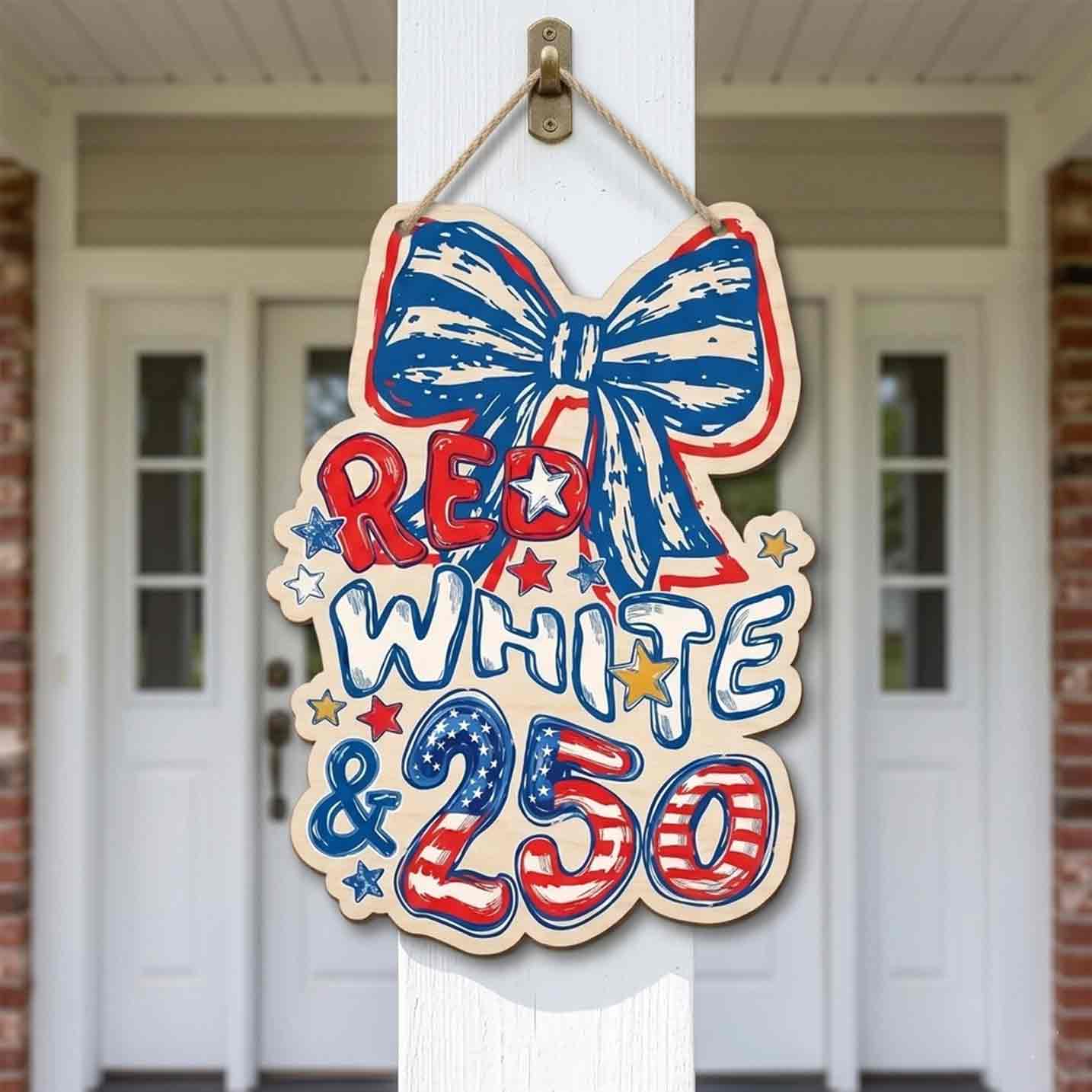 Red White and 250 Patriotic Wooden Sign America 250 Decor