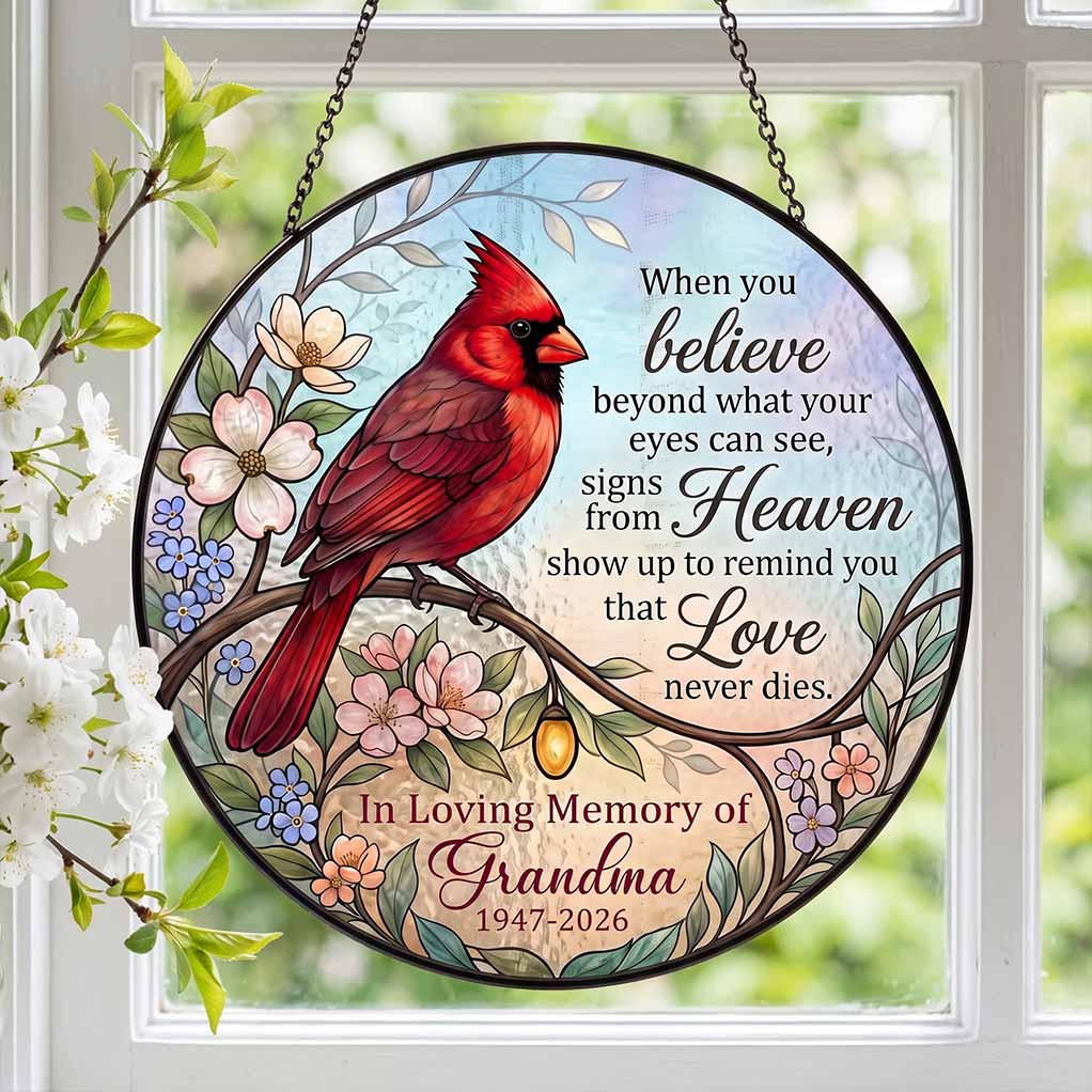 When You Believe Signs From Heaven 2026 Grandma Memorial Personalized Custom Name Date Cardinal Sympathy Memorial Keepsake Stained Glass Suncatcher Ornament for Loss of Grand