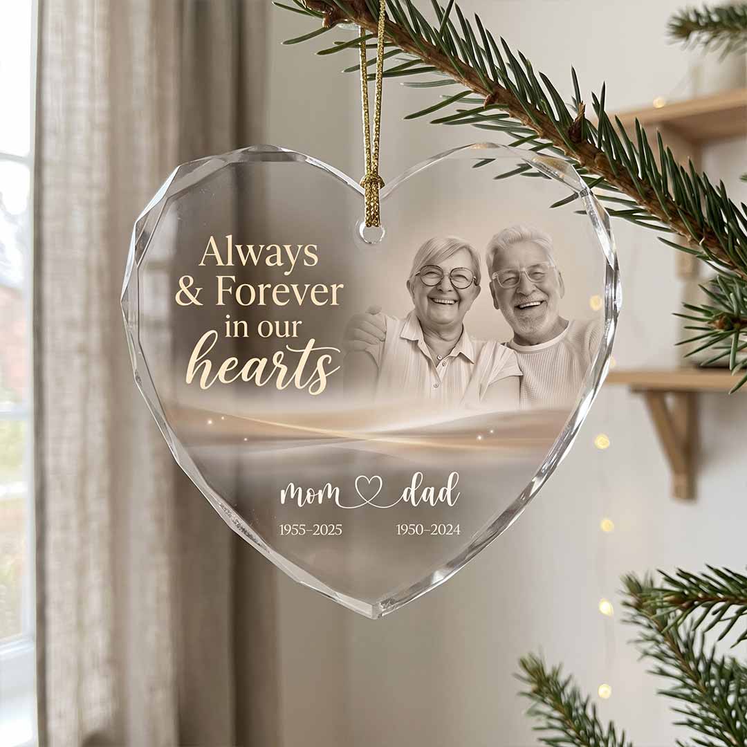 Always And Forever In Our Hearts Mom And Dad Personalized Memorial Custom Name Date Photo Parents Sympathy Gift Heart Glass Christmas Ornament