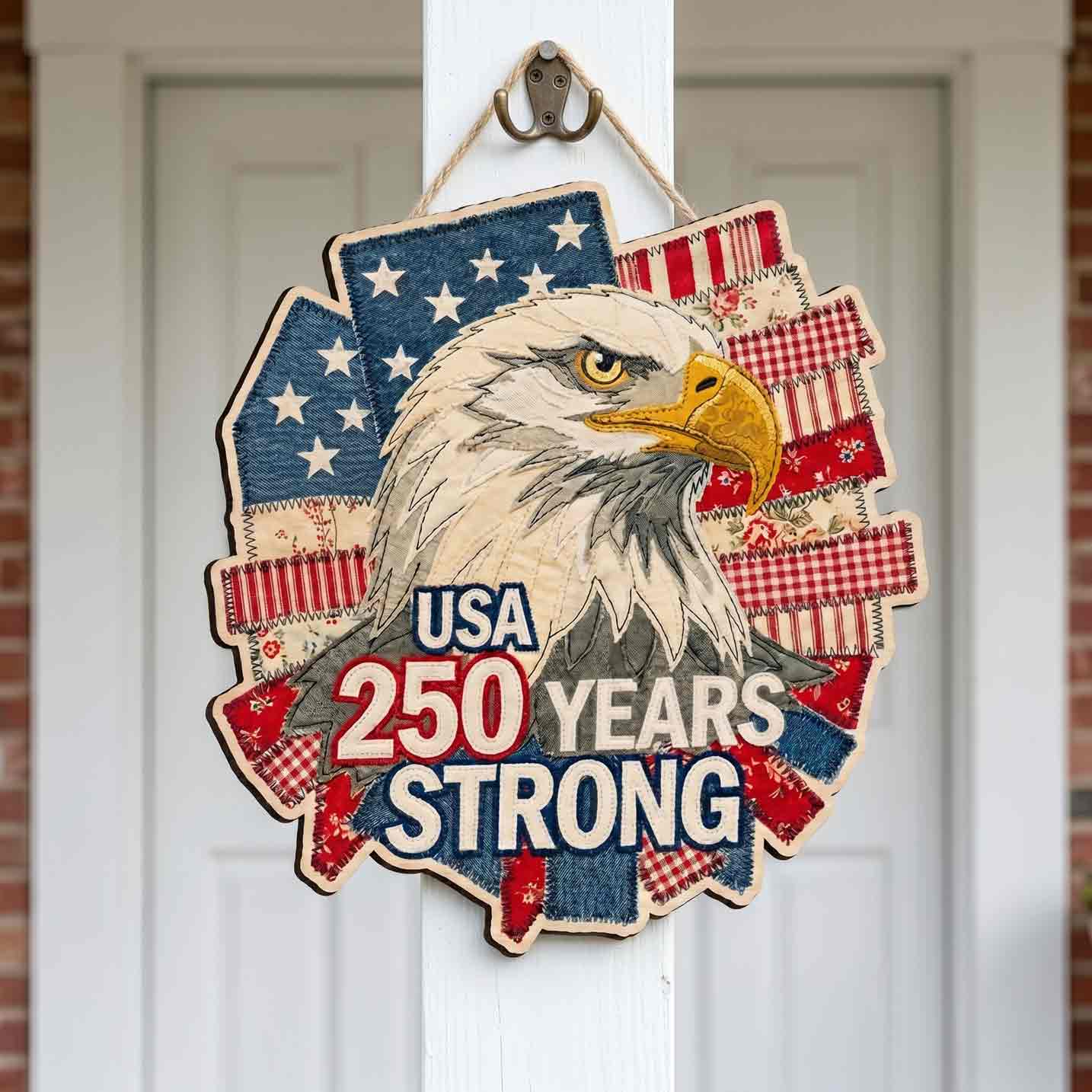 USA 250 Years Strong Bald Eagle Wooden Sign