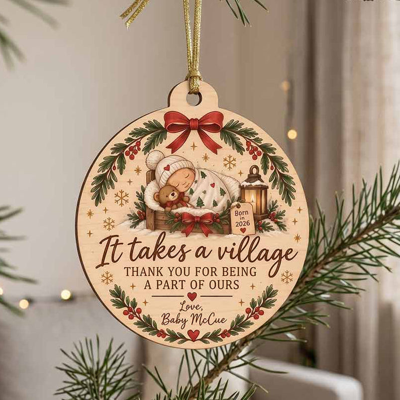 It Takes a Village Baby Thank You Personalized Custom Name Date Newborn Appreciation Gift 1-Layer Wooden Christmas Ornament