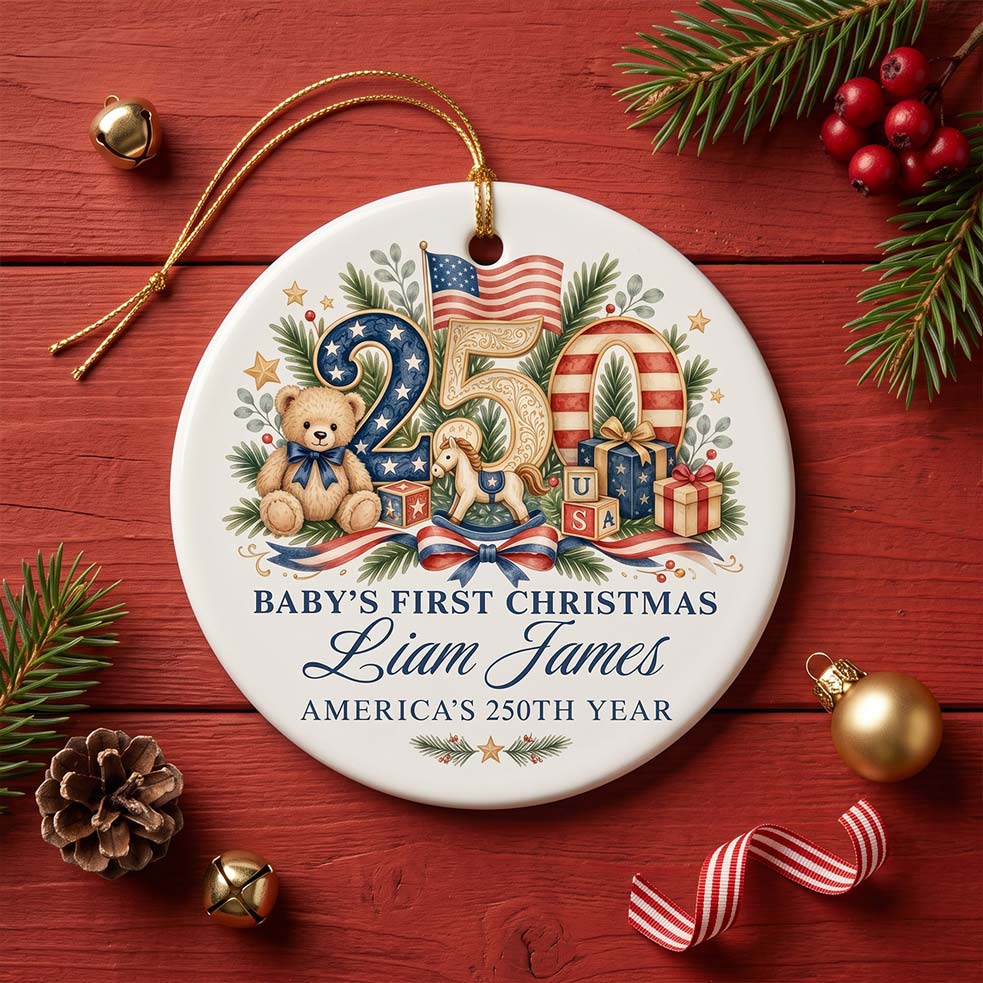 Baby's First Christmas America's 250th Year Custom Name Baby's First Christmas Round Ceramic Christmas Ornament Patriotic Baby Keepsake