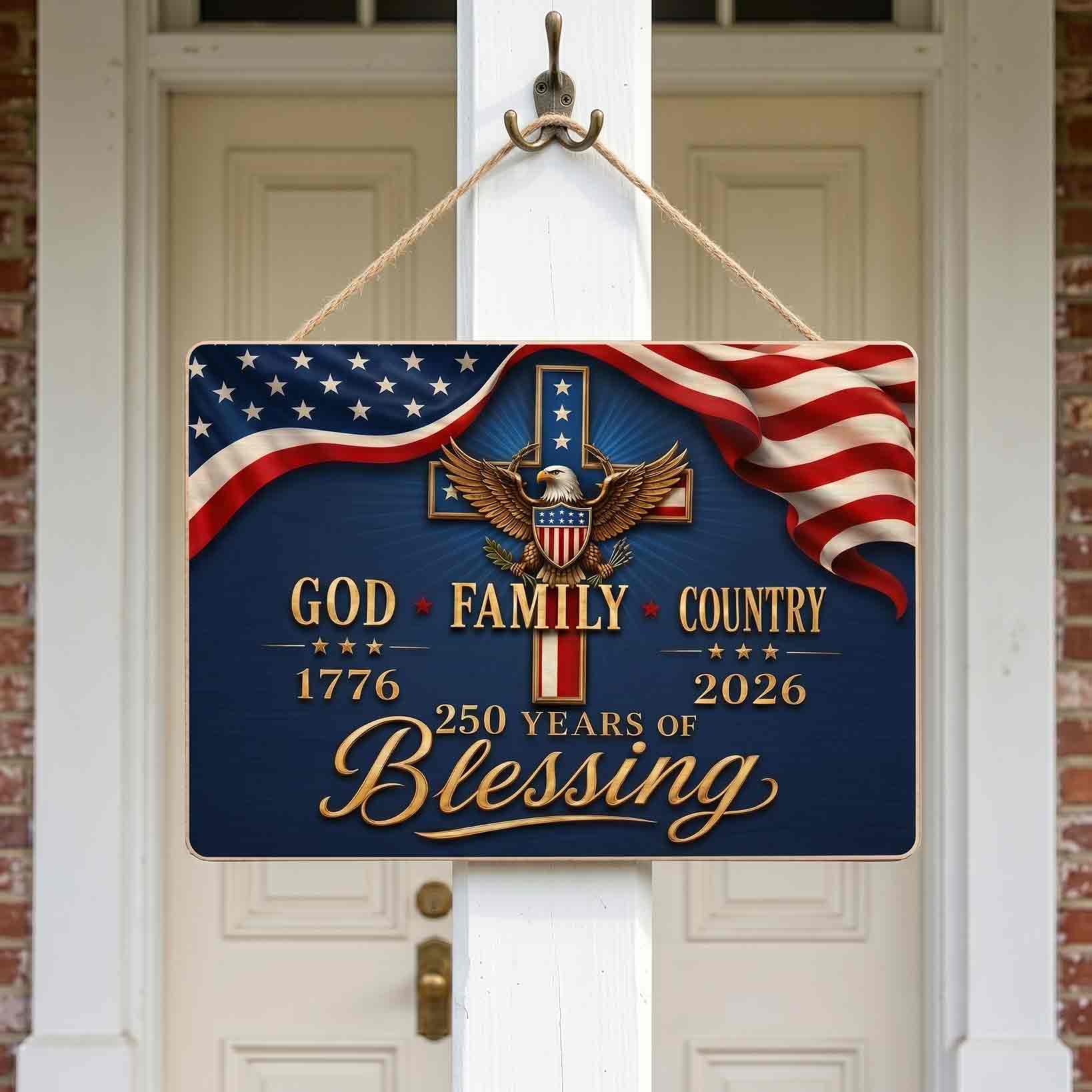 America 250th Anniversary God Family Country Faith Patriotic Decor Wooden Sign