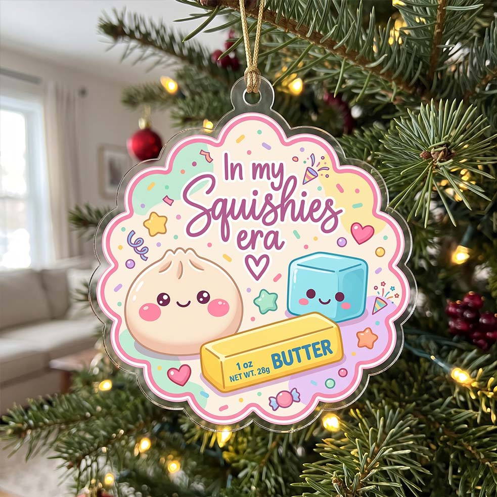 In My Squishies Era Cute Butter Friends Acrylic Christmas Ornament Cute