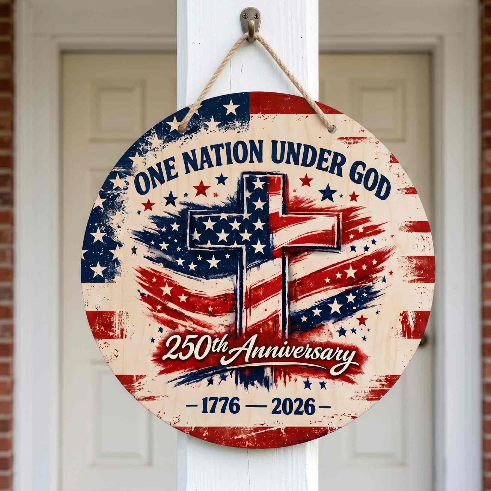 One Nation Under God Cross 250th Anniversary Wooden Sign