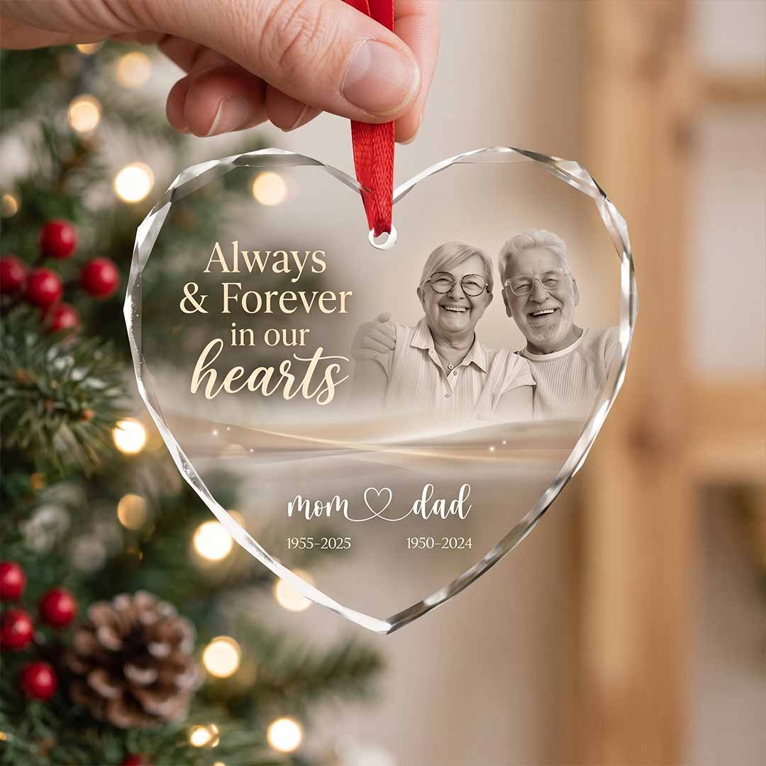 Always And Forever In Our Hearts Mom And Dad Personalized Memorial Custom Name Date Photo Parents Sympathy Gift Heart Glass Christmas Ornament