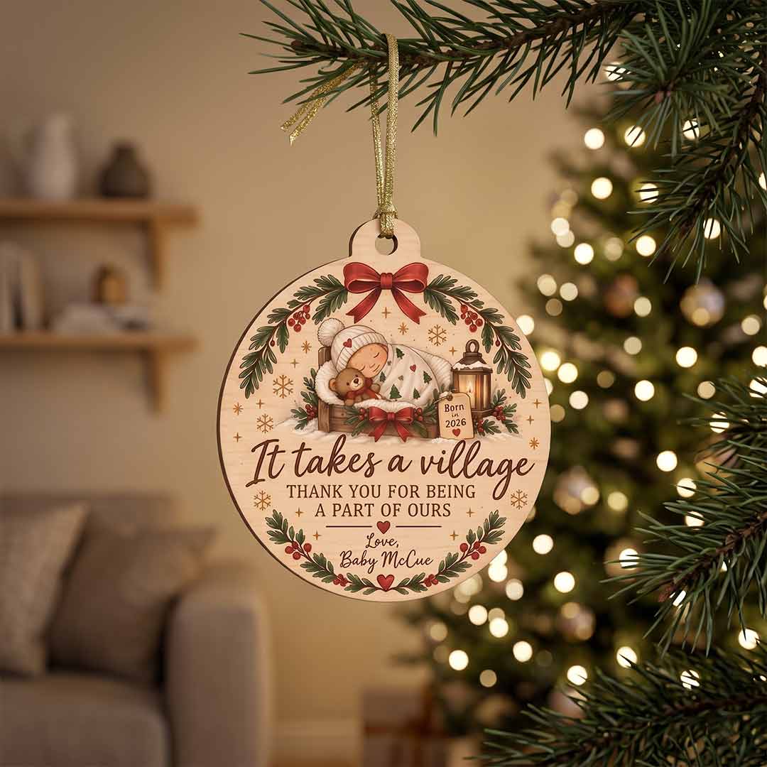 It Takes a Village Baby Thank You Personalized Custom Name Date Newborn Appreciation Gift 1-Layer Wooden Christmas Ornament