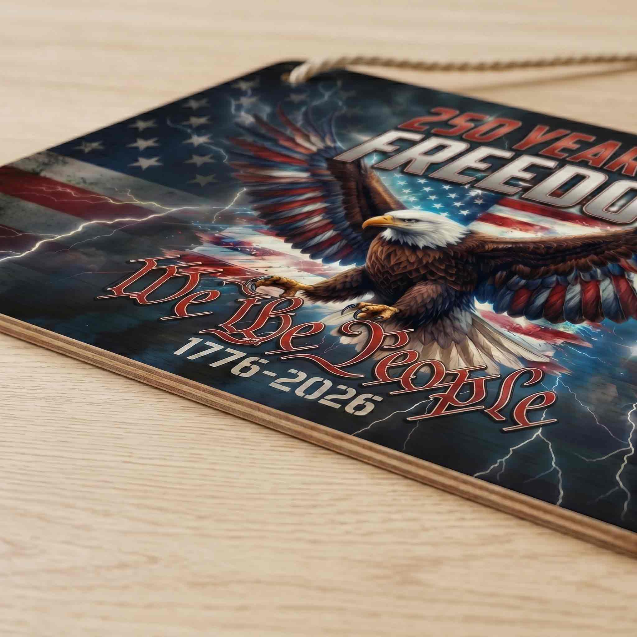America 250 Years Of Freedom Eagle Wooden Sign