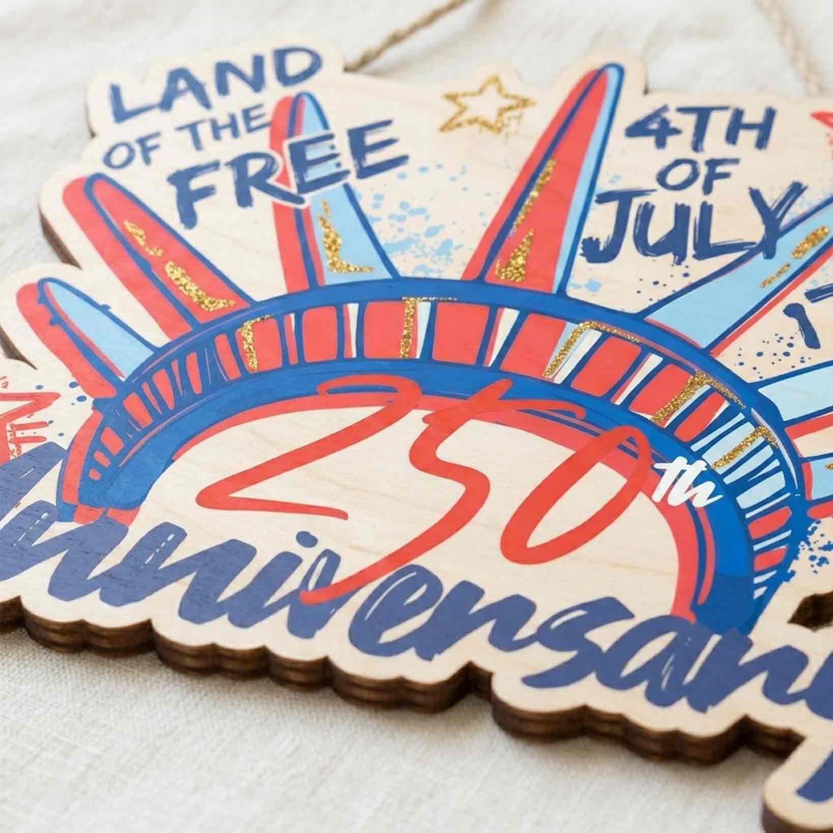Land of the Free 4th of July 250th Anniversary 1776 Patriotic Wooden Sign