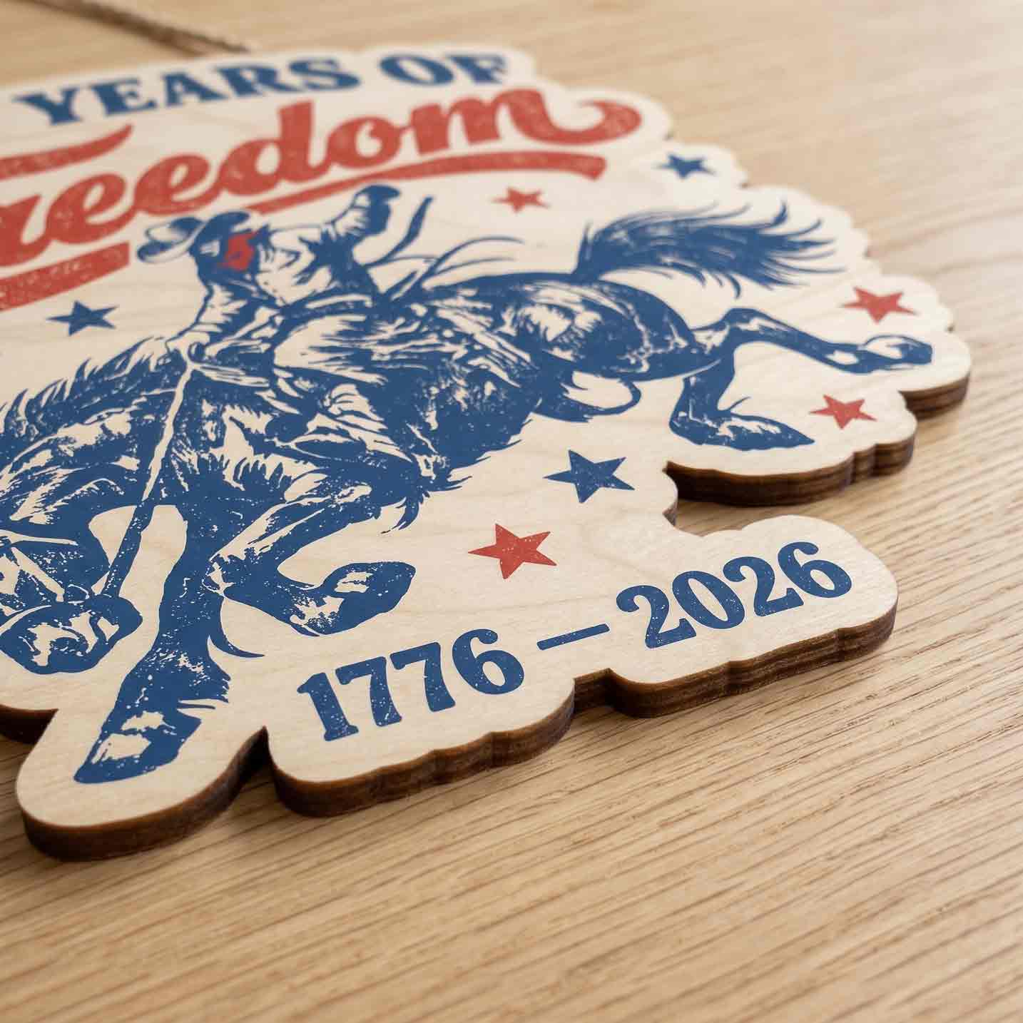 Patriotic Cowboy 250 Years of Freedom America 1776-2026 Wooden Sign