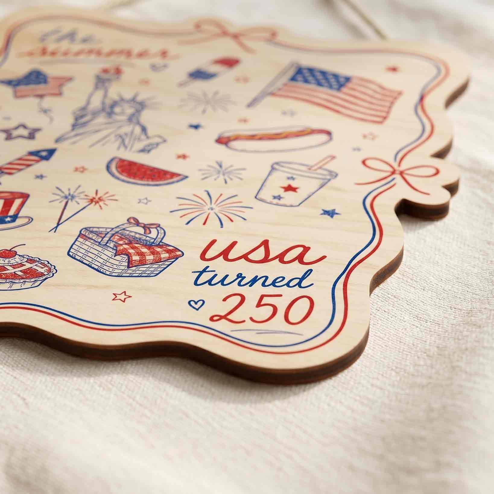 The Summer USA Turned 250 America Patriotic Wooden Sign