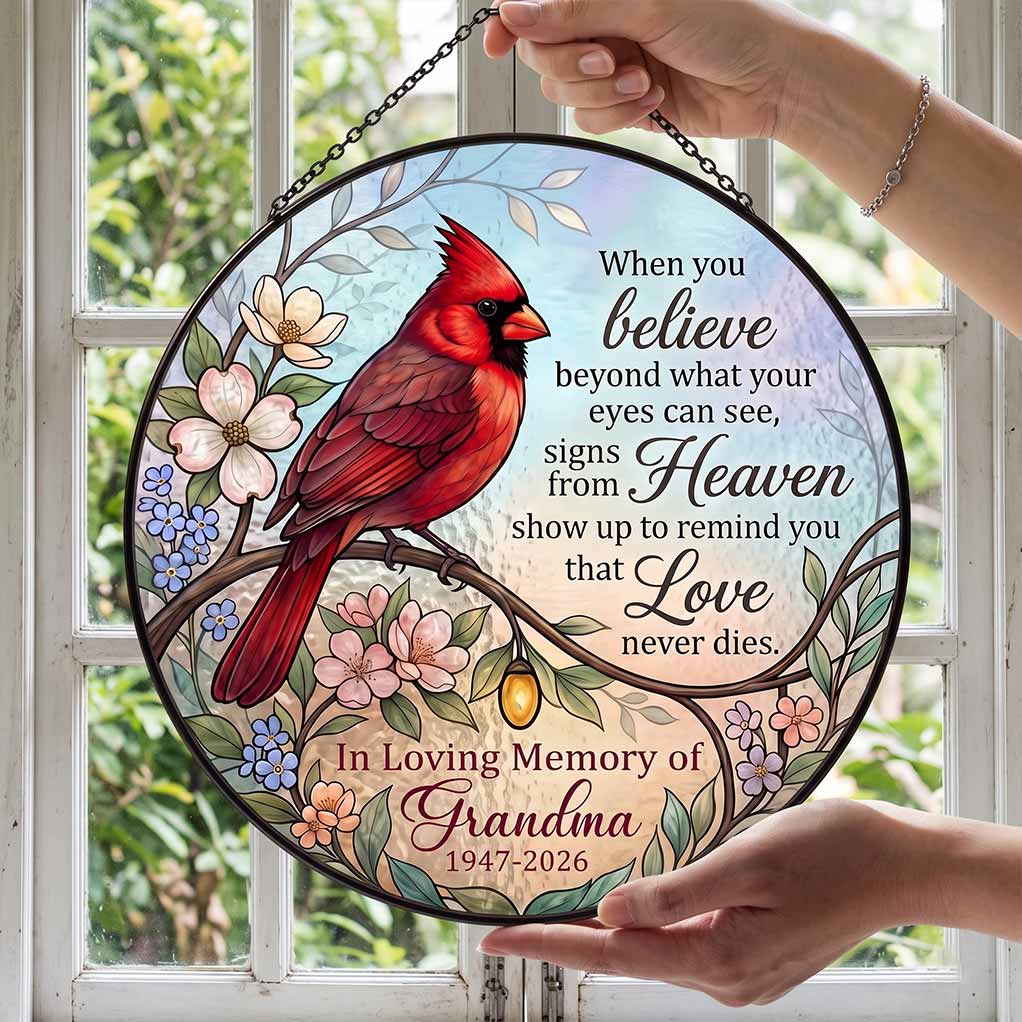 When You Believe Signs From Heaven 2026 Grandma Memorial Personalized Custom Name Date Cardinal Sympathy Memorial Keepsake Stained Glass Suncatcher Ornament for Loss of Grand