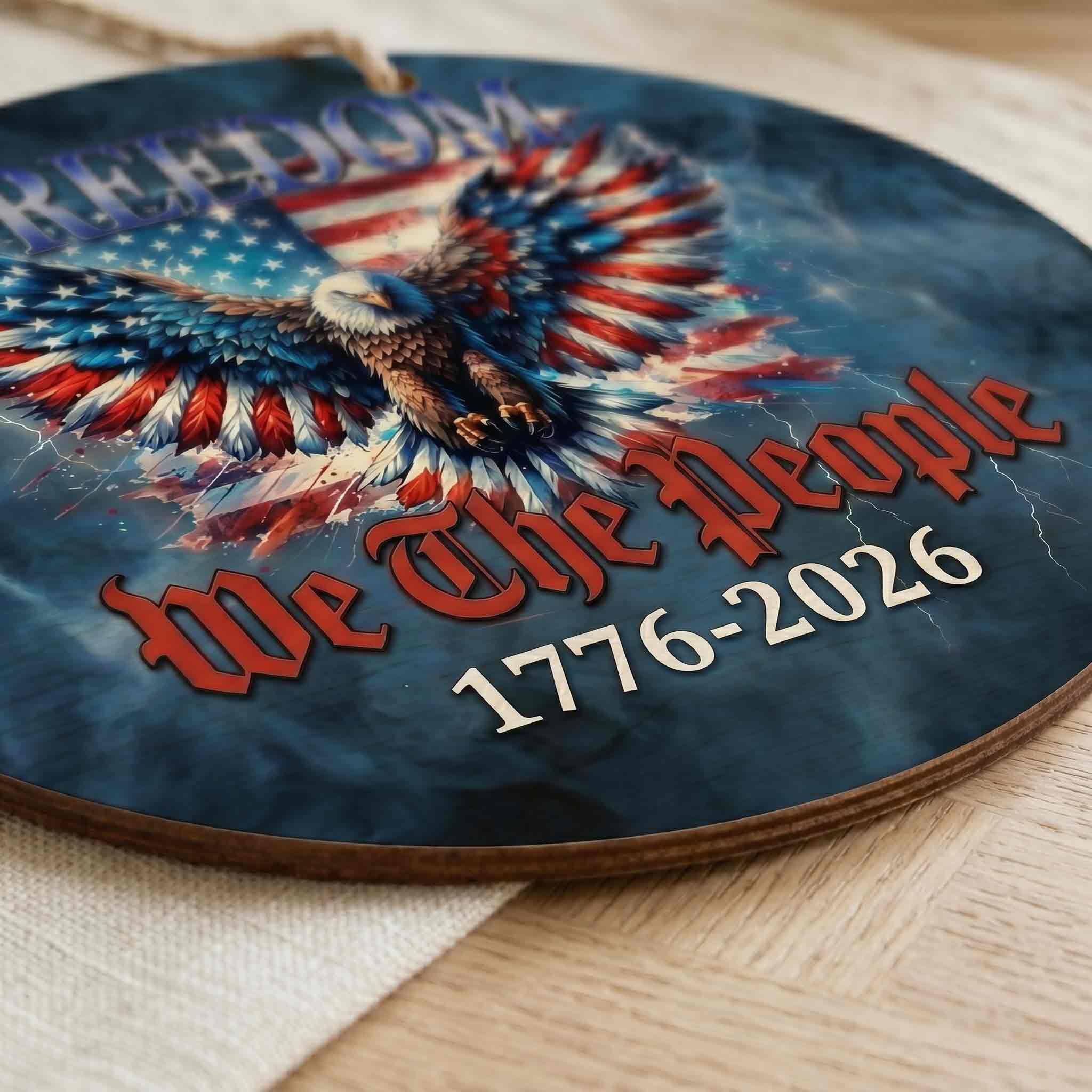 250 Years Of Freedom We The People Wooden Sign