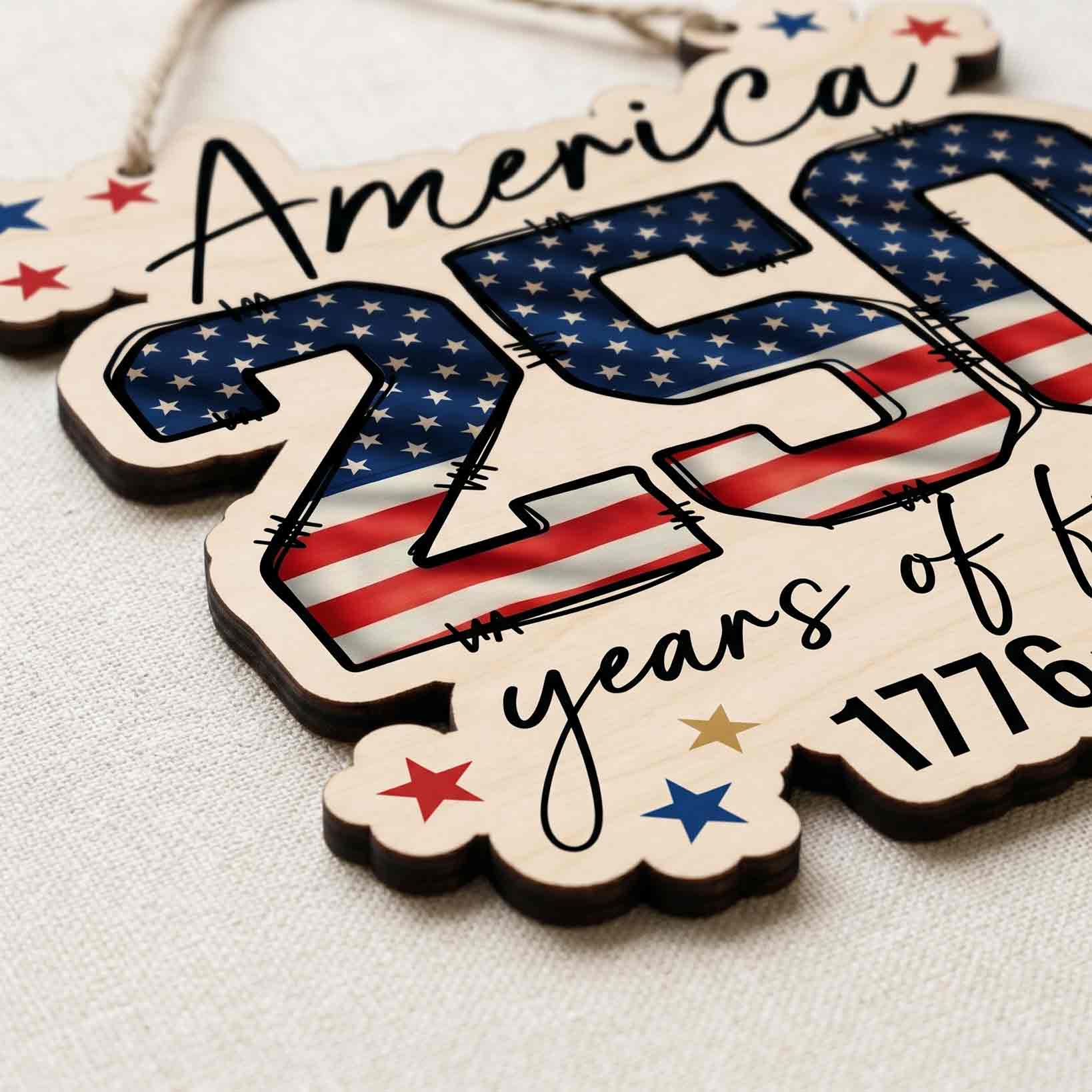 America 250 Years of Freedom Wooden Sign Patriotic Celebration Decor