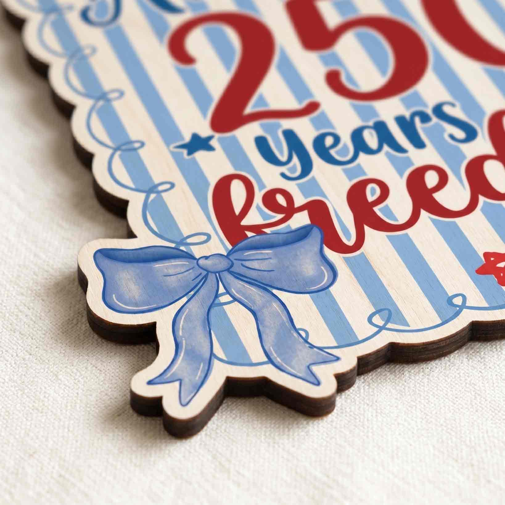 America 250 Years of Freedom Coquette Blue Bow Patriotic Wooden Sign