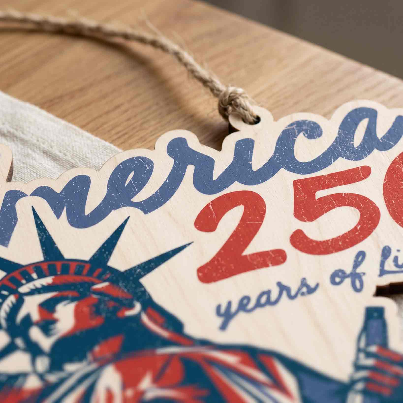 America 250 Years of Liberty Statue of Liberty Patriotic Wooden Sign