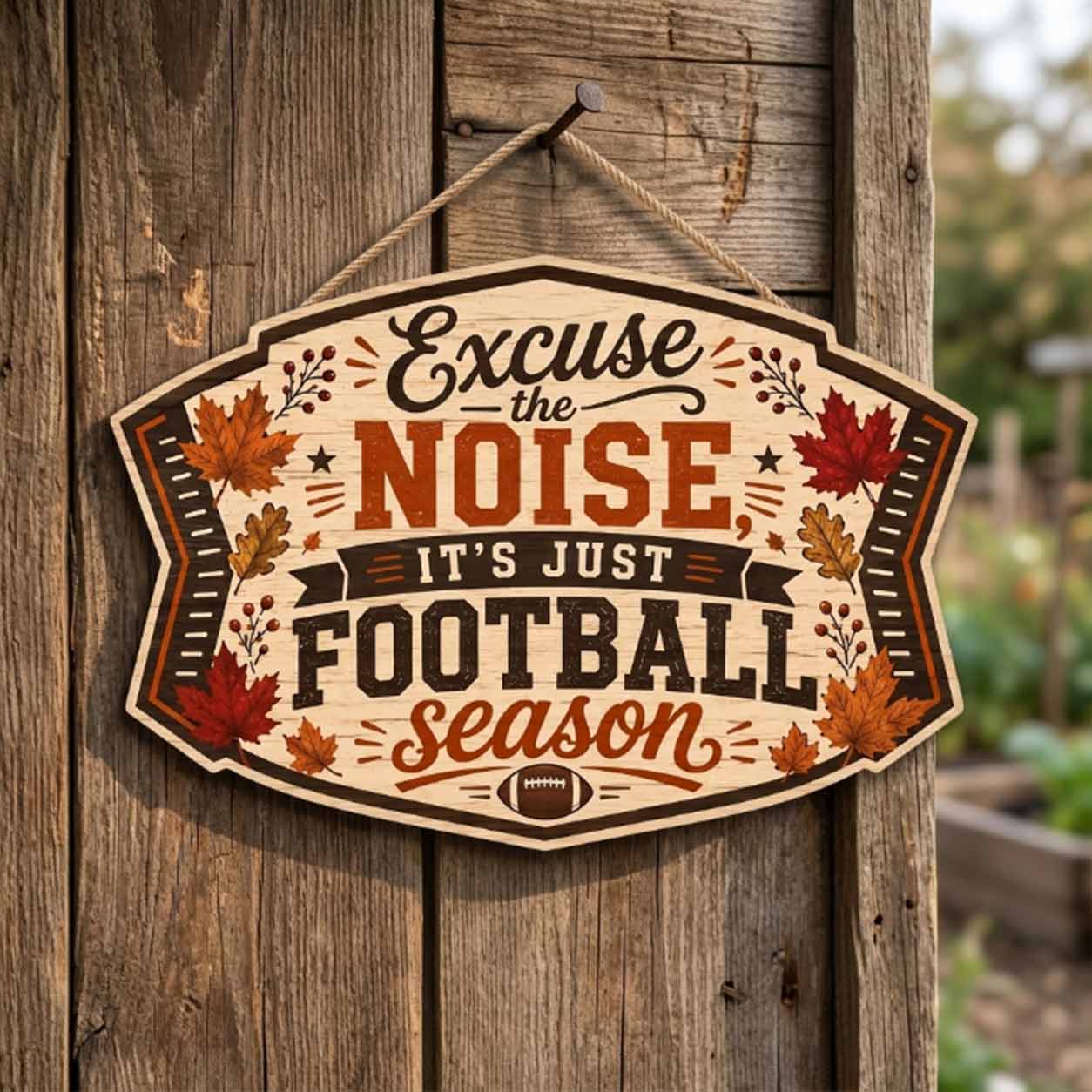 Fall Porch Decor,  Excuse Noise It's Just Football Season Wooden Fall Door Hanger,  Front Door Sign, Farmhouse Fall Decor