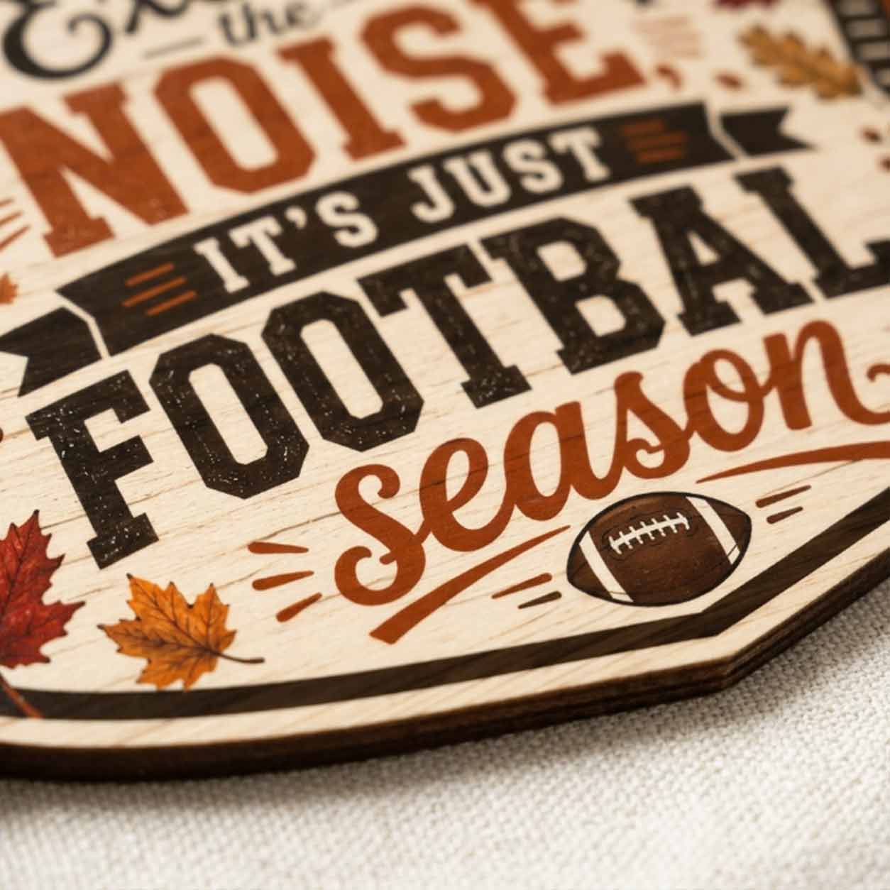 Fall Porch Decor,  Excuse Noise It's Just Football Season Wooden Fall Door Hanger,  Front Door Sign, Farmhouse Fall Decor