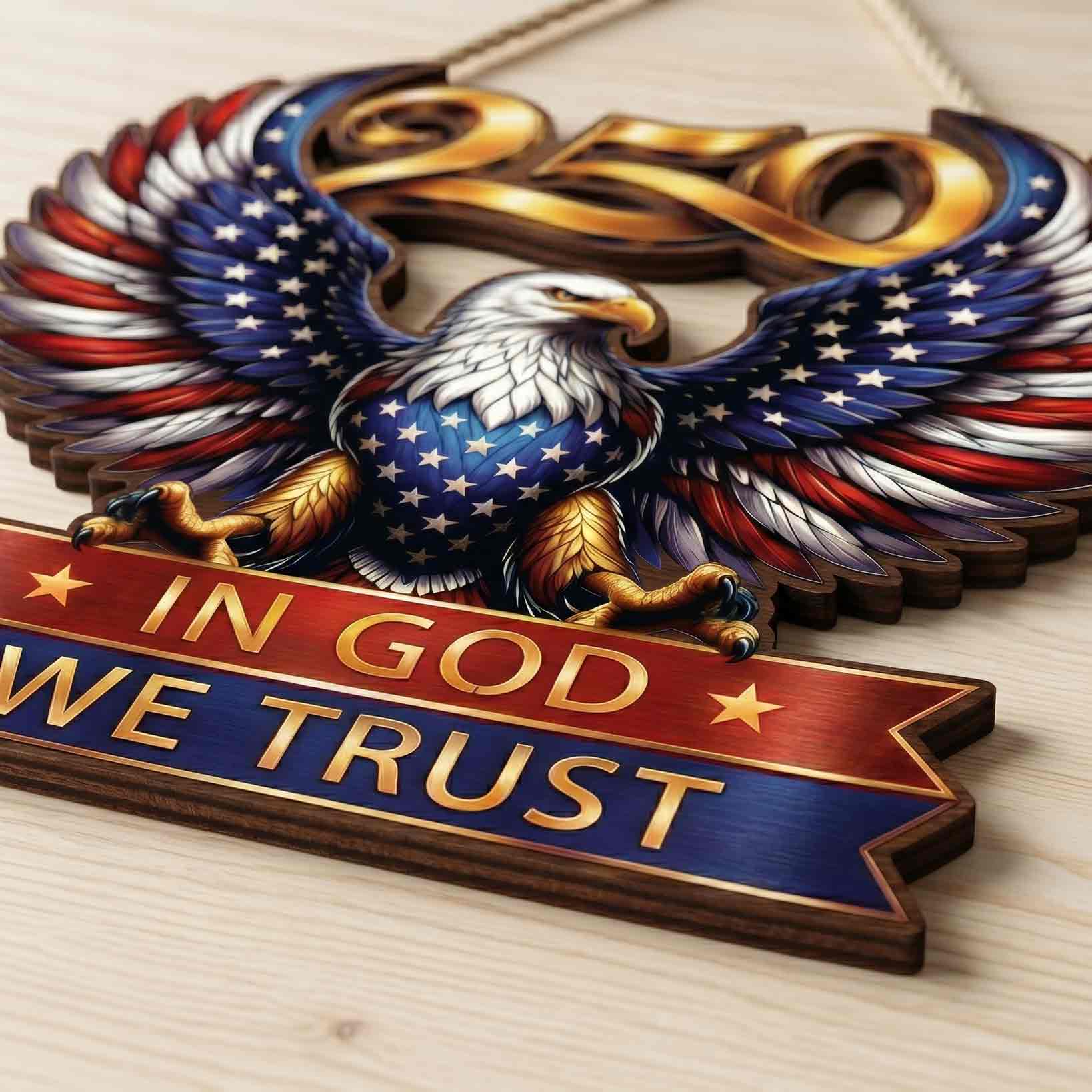 America 250th Anniversary Eagle Patriotic Wooden Sign