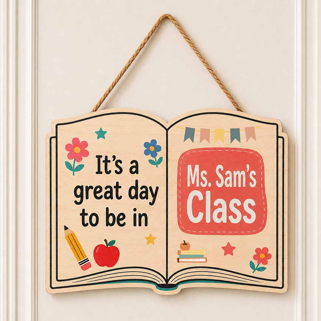 Personalized Teacher Name Wooden Sign Door Hanger It's A Great Day To Be In Class Wooden Classroom Decor, Back to School Sign