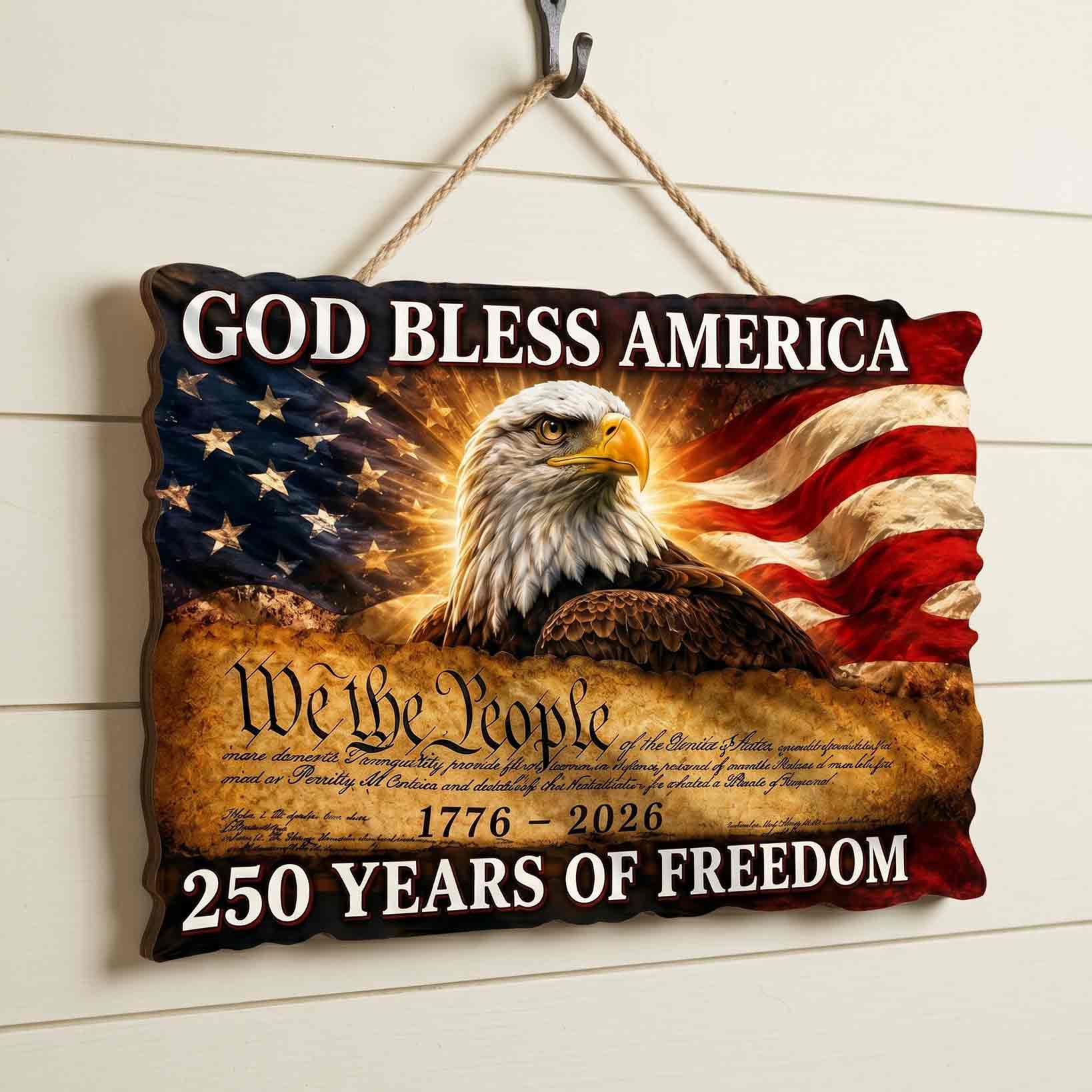 God Bless America 250 Years of Freedom Patriotic Eagle Flag Decor Wooden Sign