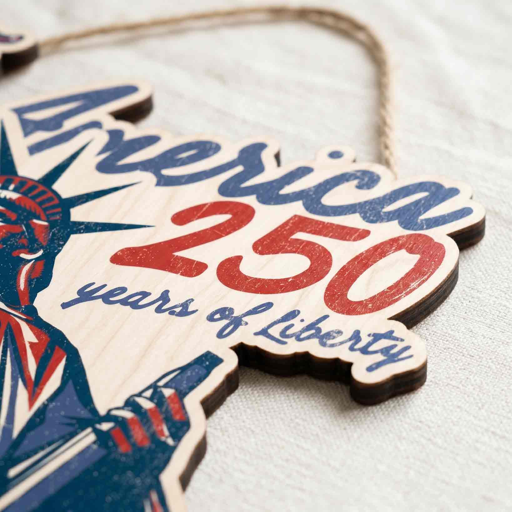 America 250 Years of Liberty Statue of Liberty Patriotic Wooden Sign