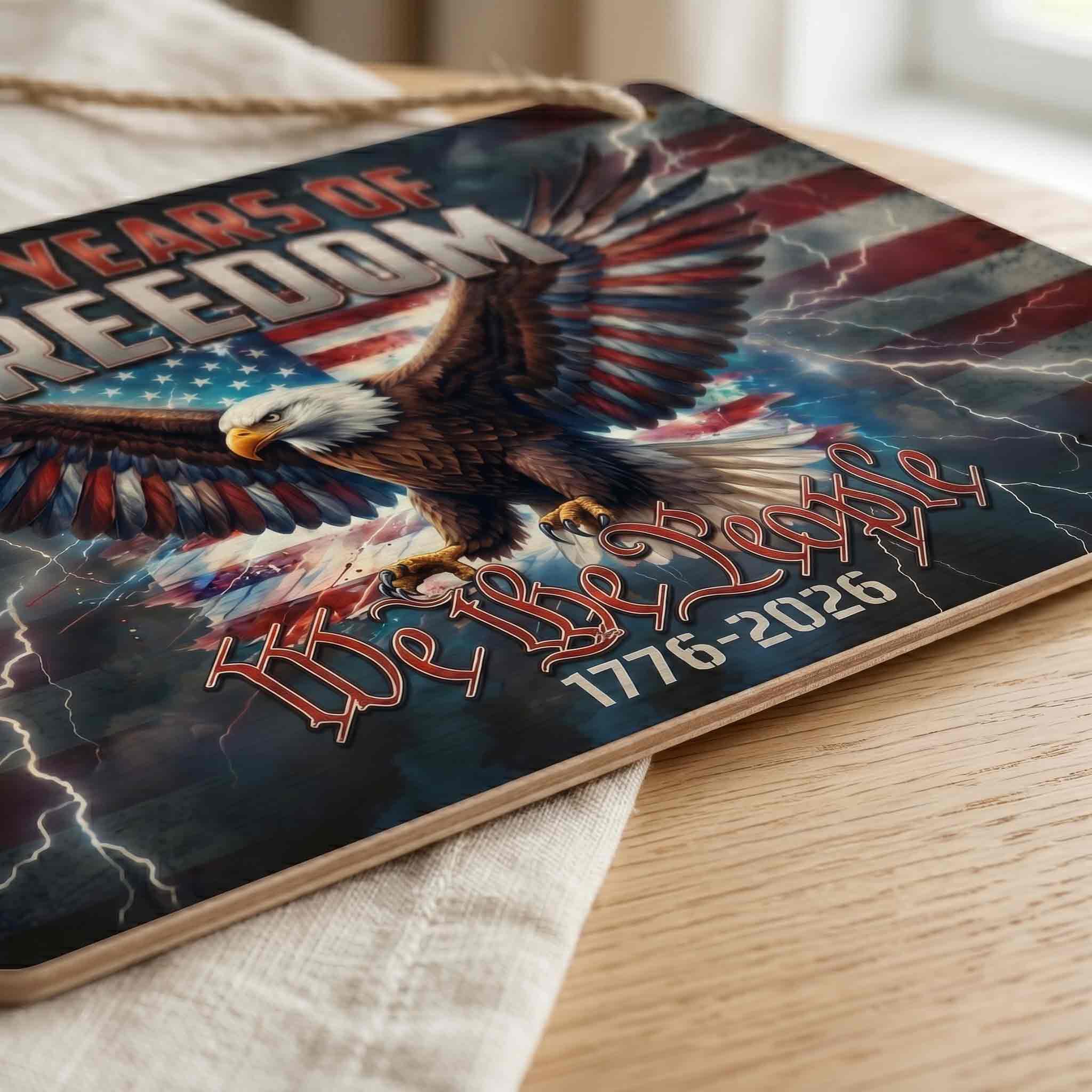 America 250 Years Of Freedom Eagle Wooden Sign