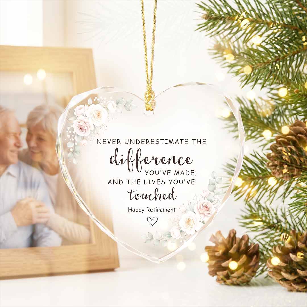 Happy Retirement Never Underestimate The Lives You've Touched Floral Retirement Gift Heart Glass Christmas Ornament
