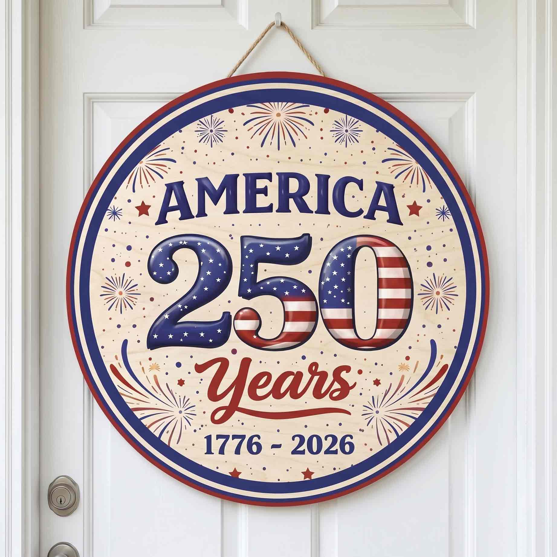 America 250 Years Wooden Sign Patriotic Celebration Decor