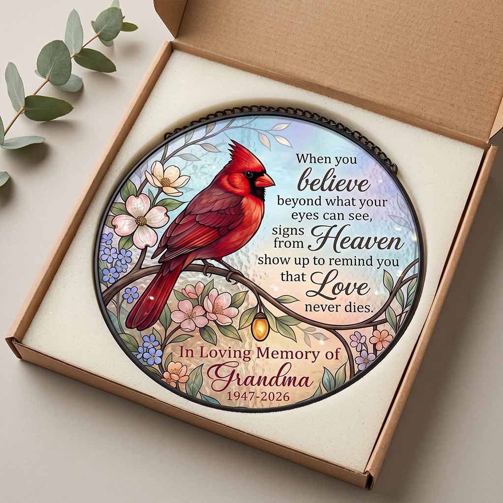 When You Believe Signs From Heaven 2026 Grandma Memorial Personalized Custom Name Date Cardinal Sympathy Memorial Keepsake Stained Glass Suncatcher Ornament for Loss of Grand