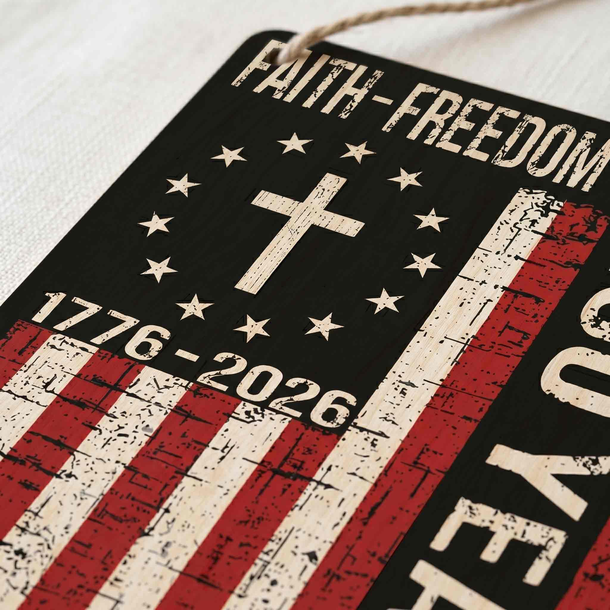Freedom Christian America 250th Anniversary Wooden Sign