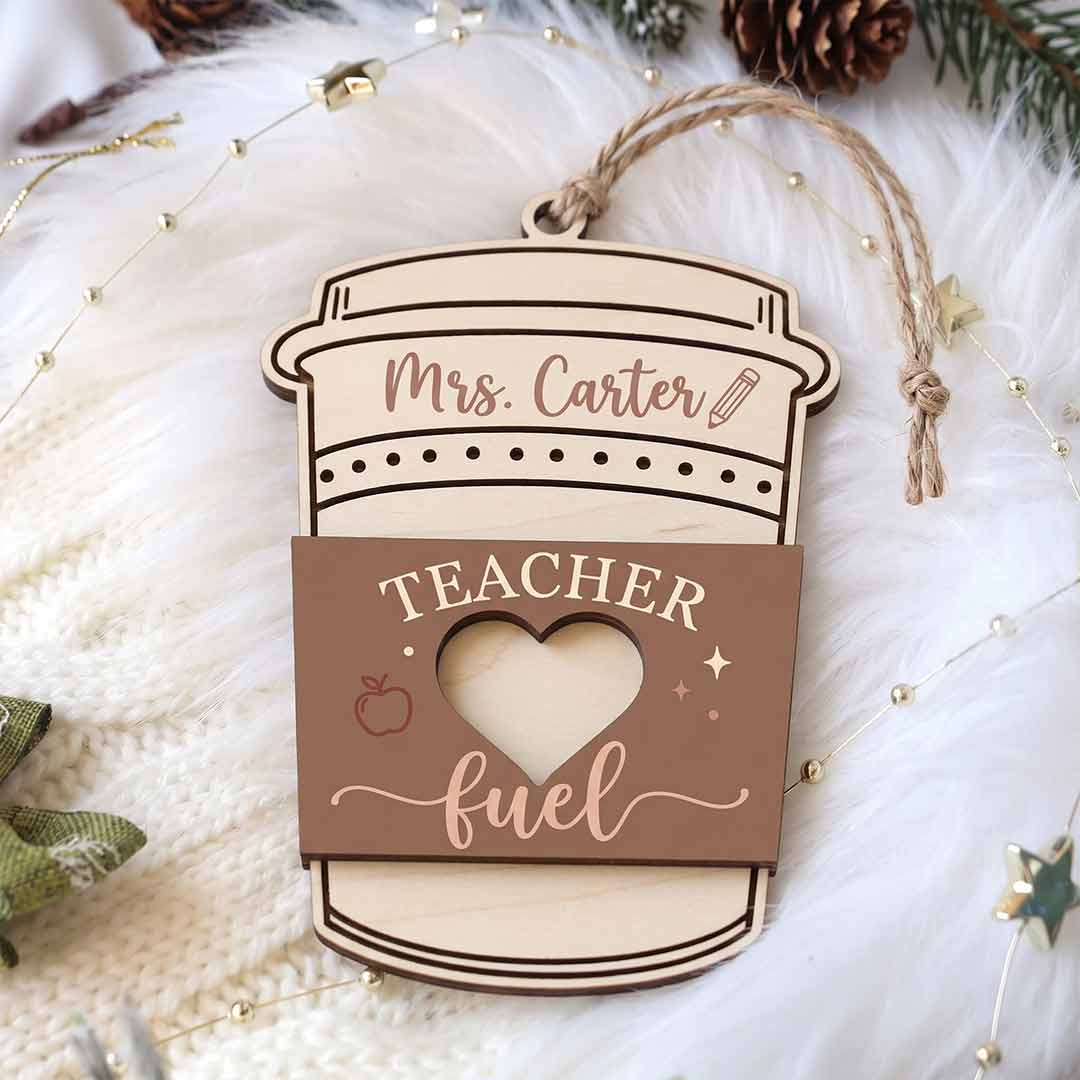 Teacher Fuel Coffee Cup Personalized Teacher Custom Name Teacher Appreciation Gift Wooden Christmas Ornament