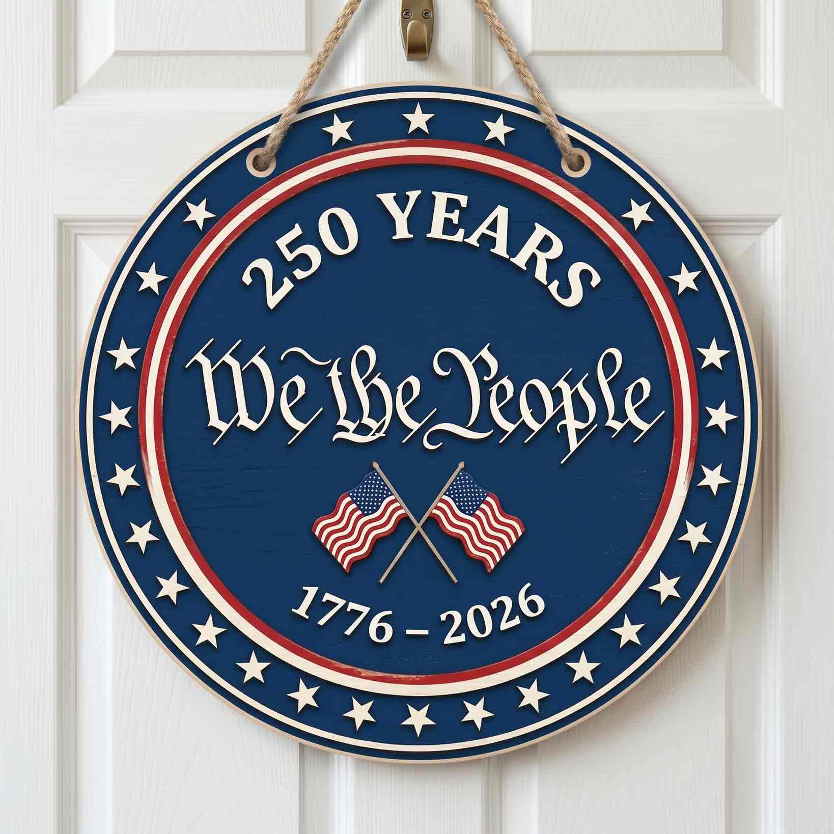 America 250 Wooden Sign Featuring the We The People Constitution Design