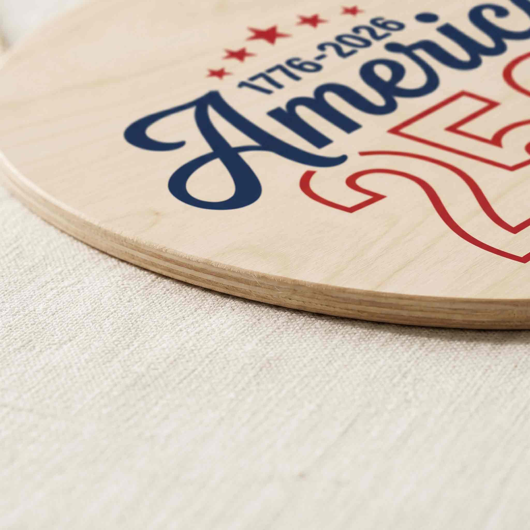 America 250 Years of Freedom 1776-2026 Round Minimalist Patriotic Wooden Sign