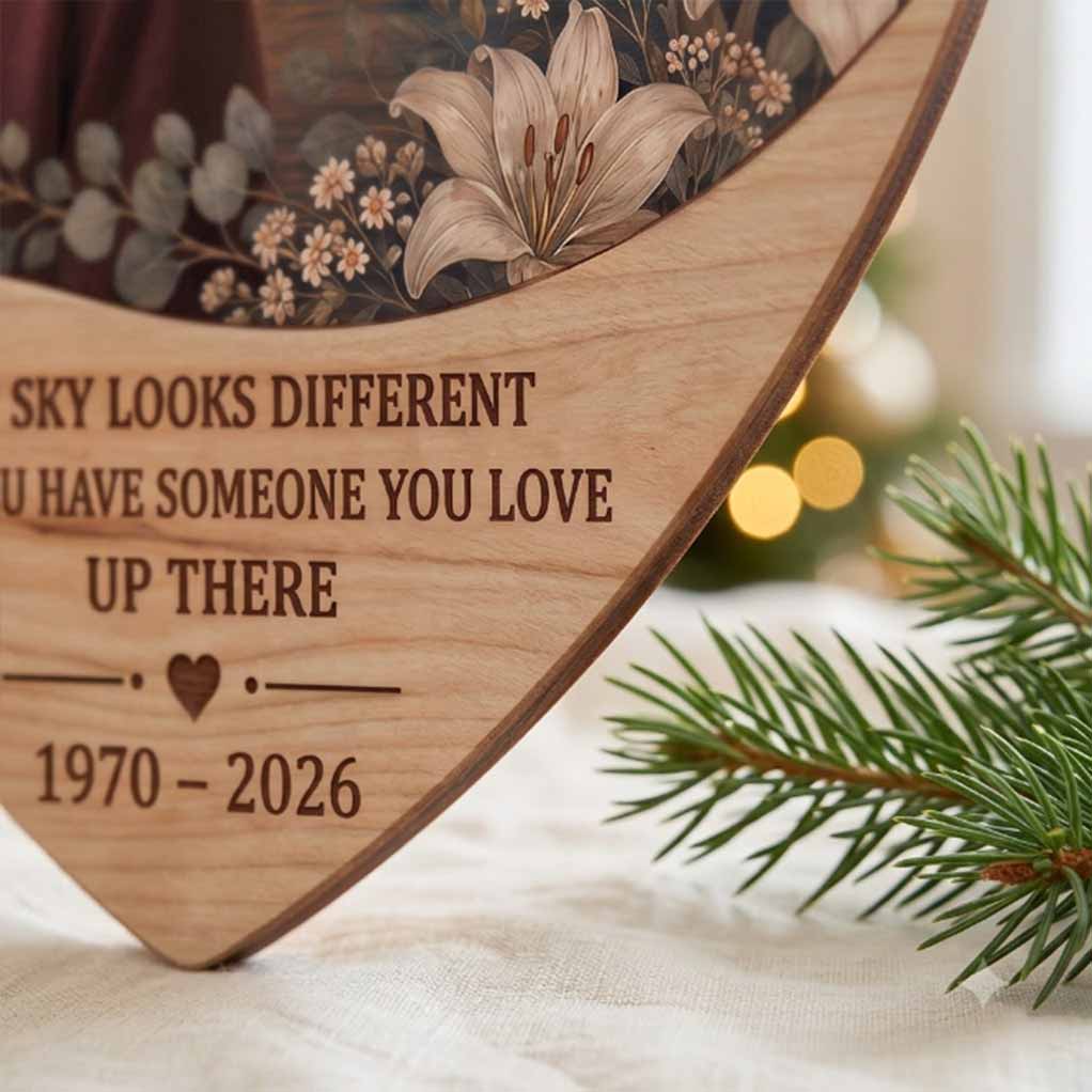 The Sky Looks Different When You Have Someone You Love Up There Personalized Custom Name Date Photo Memorial 1-Layer Wooden Christmas Ornament for Loss of Loved One