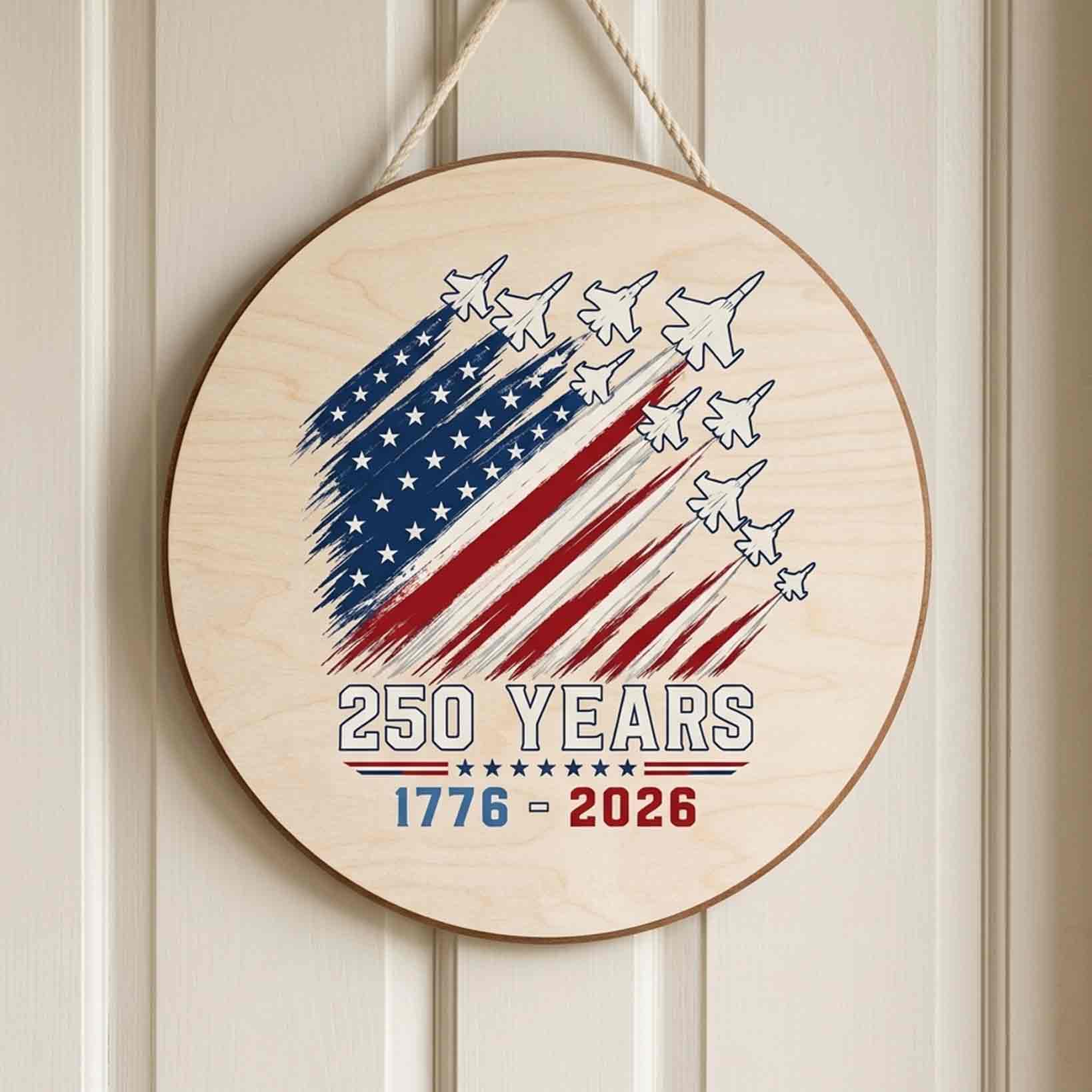 America 250th Anniversary Wooden Sign With Patriotic Fighter Jets