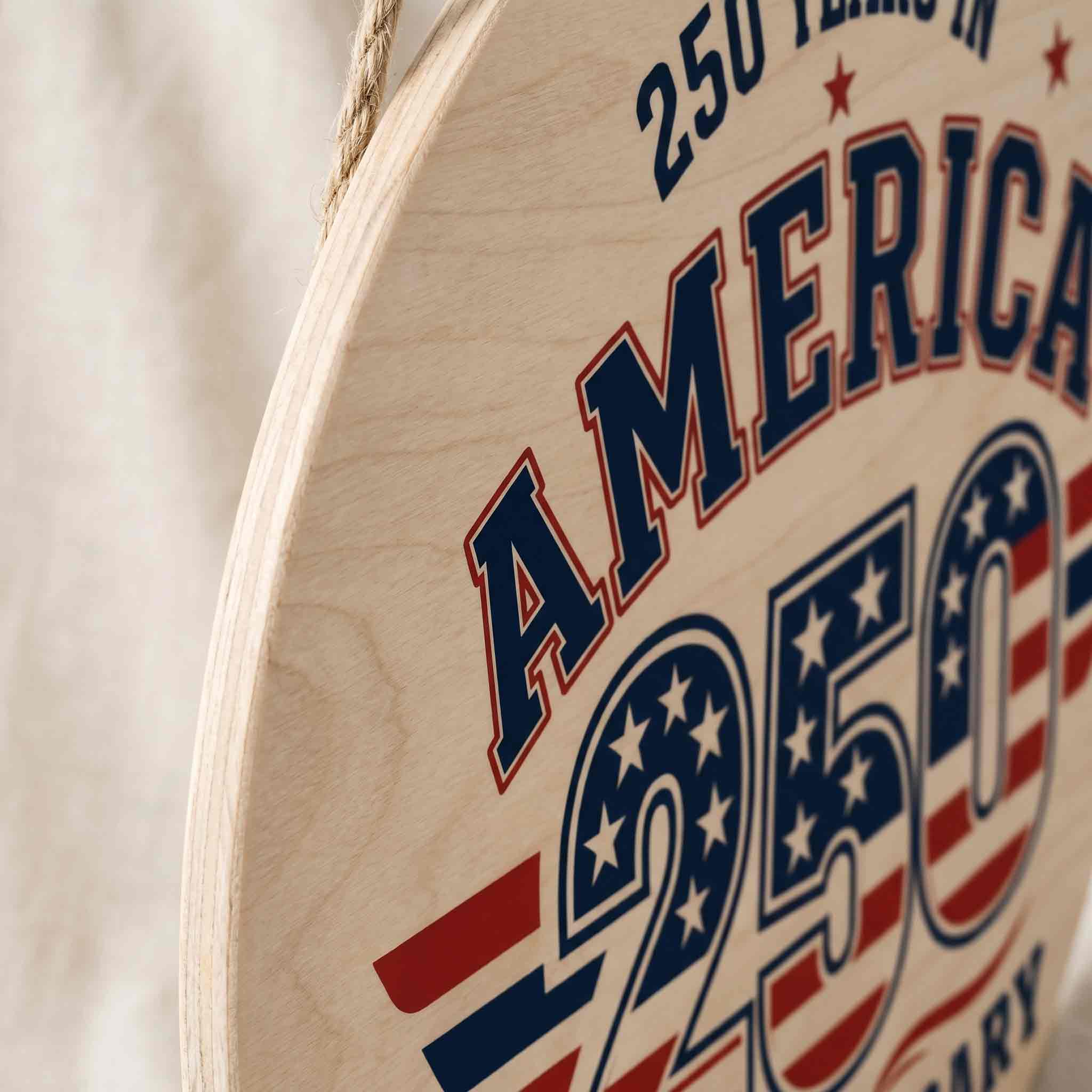 America 250 Anniversary Wooden Sign 250 Years In America Patriotic USA Decor