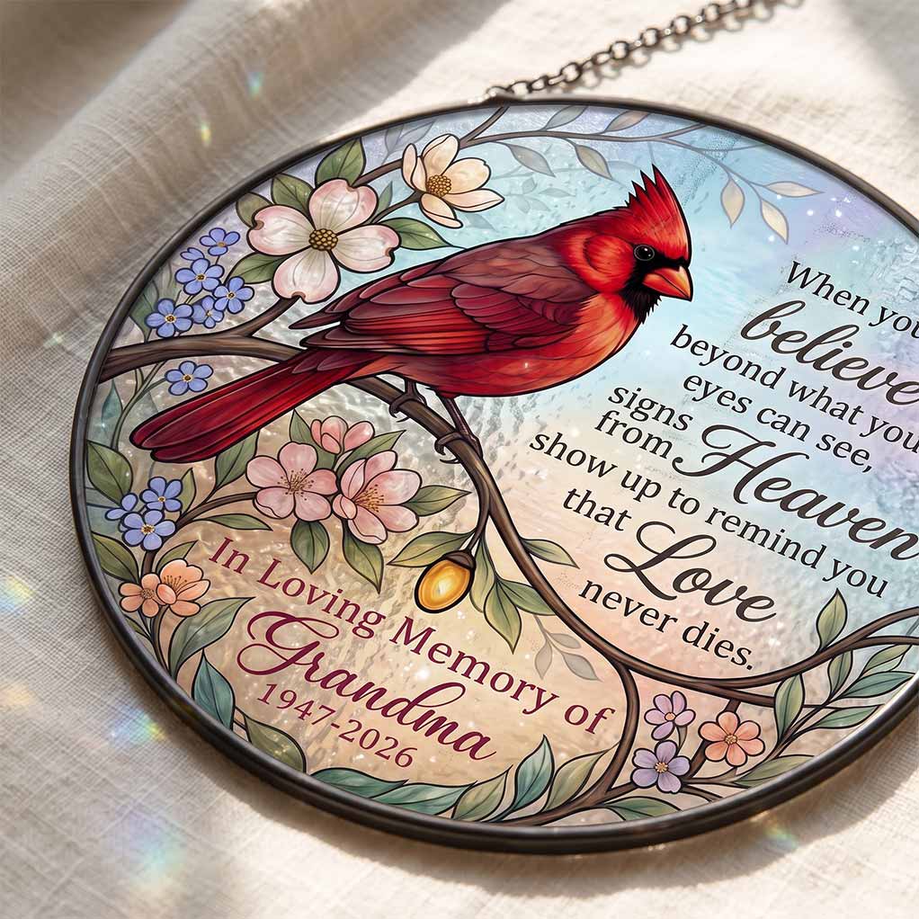 When You Believe Signs From Heaven 2026 Grandma Memorial Personalized Custom Name Date Cardinal Sympathy Memorial Keepsake Stained Glass Suncatcher Ornament for Loss of Grand