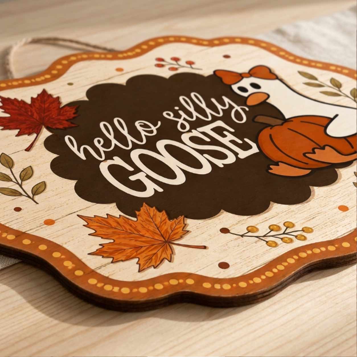 Fall Porch Decor, Hello Silly Goose  Wooden Fall Door Hanger,  Front Door Sign, Farmhouse Fall Decor
