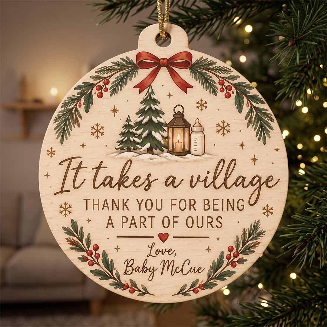 It Takes a Village Baby Thank You Newborn Keepsake Personalized Custom Name Newborn 1-Layer Wooden Christmas Ornament for Baby Gift