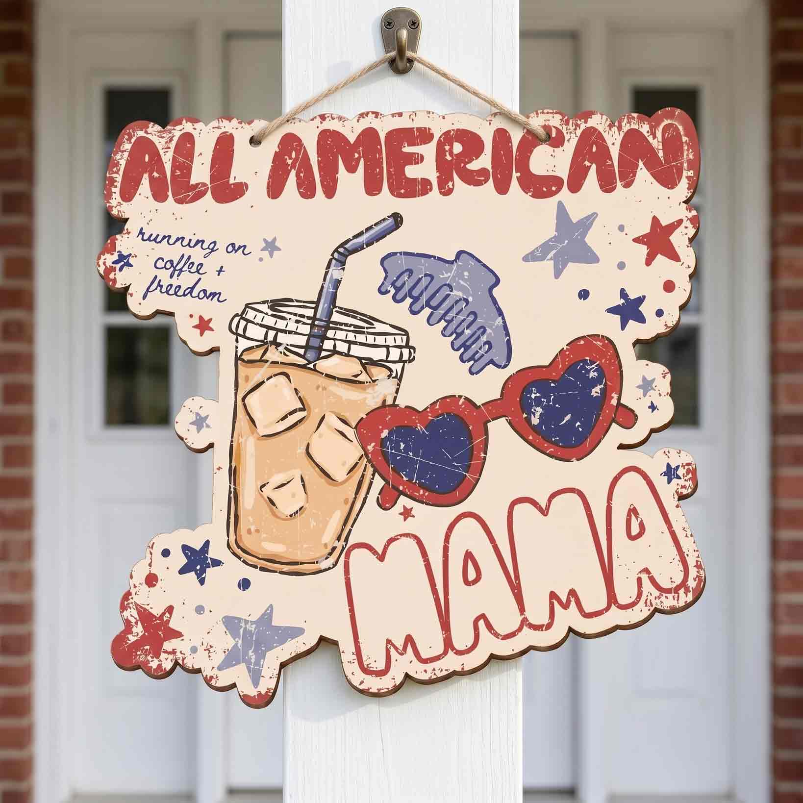 All American Mama Patriotic Mom America 250 Decor Wooden Sign