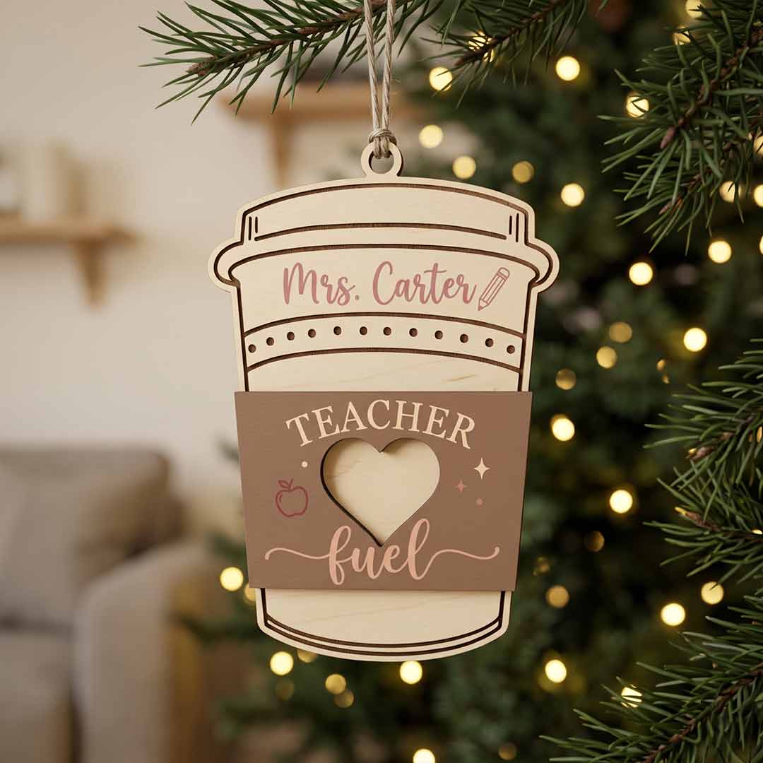 Teacher Fuel Coffee Cup Personalized Teacher Custom Name Teacher Appreciation Gift Wooden Christmas Ornament