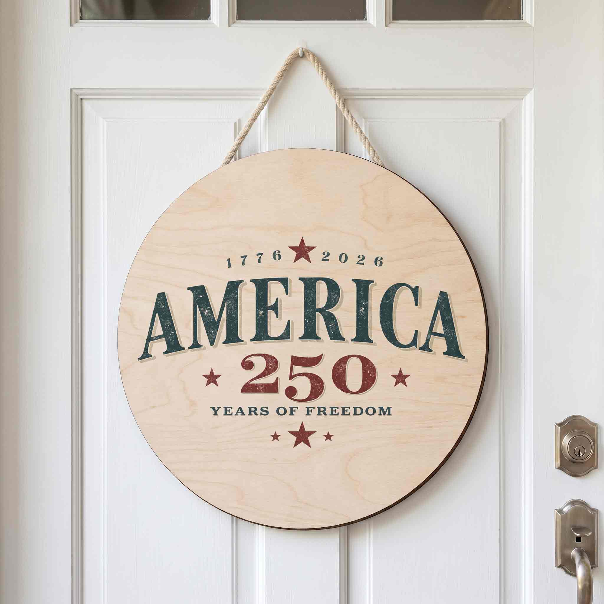America 250 Years of Freedom Round Rustic Patriotic Wooden Sign