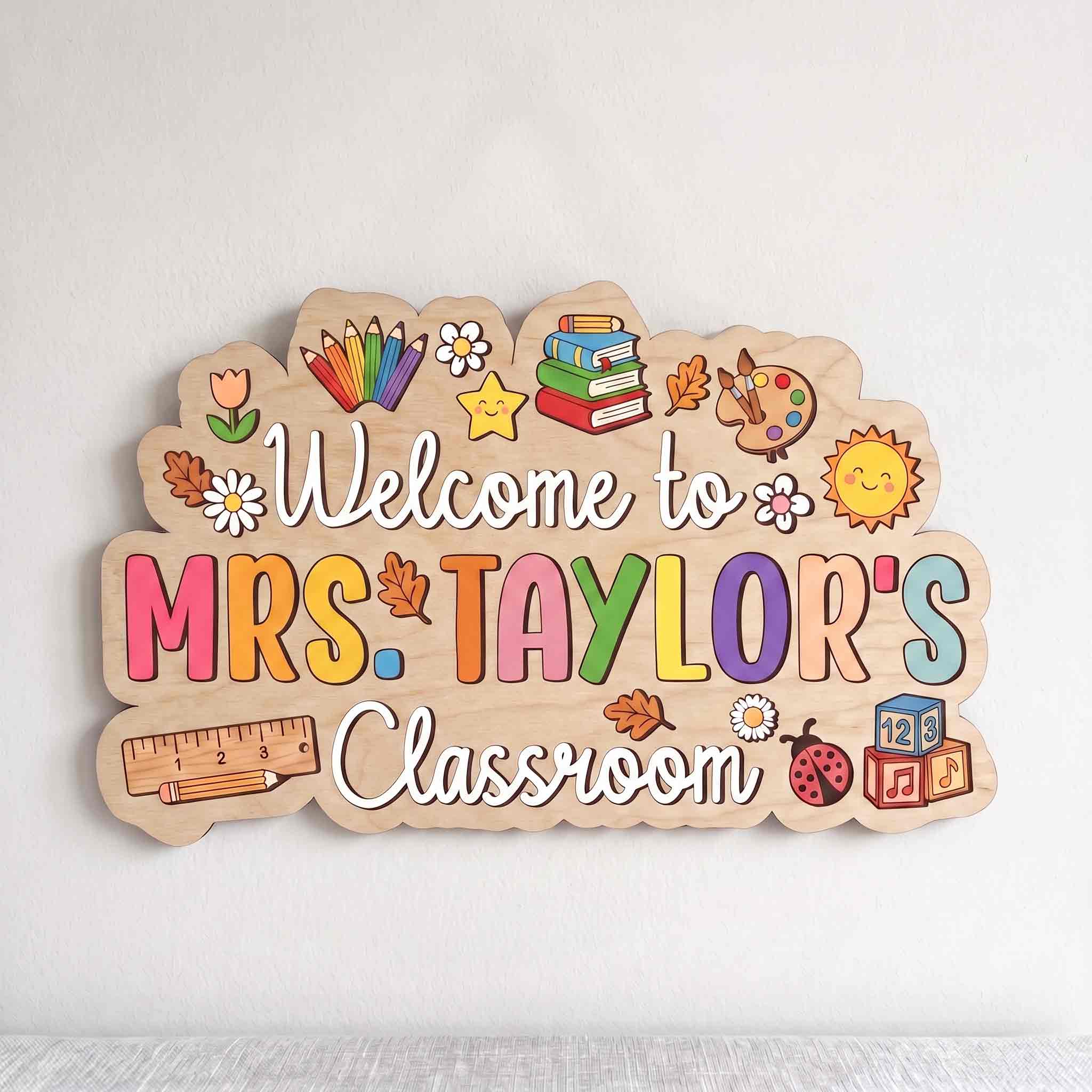 Personalized Rainbow Teacher Classroom Welcome Sign, Colorful School Supplies Classroom Decor Wooden Sign