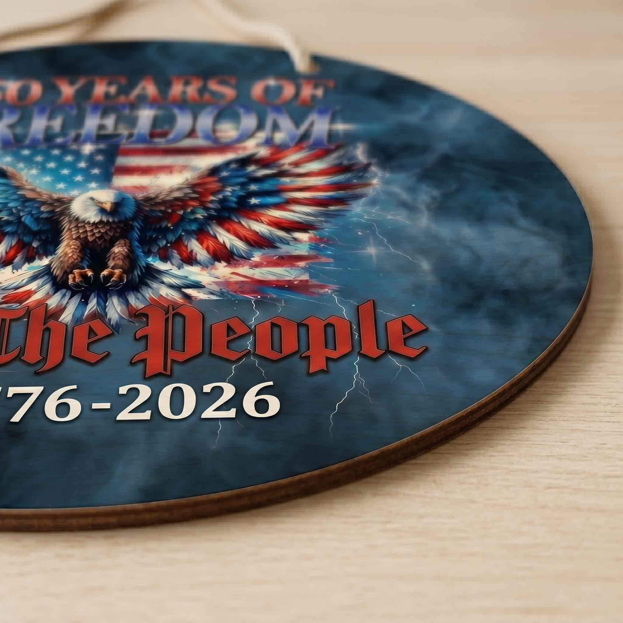 250 Years Of Freedom We The People Wooden Sign