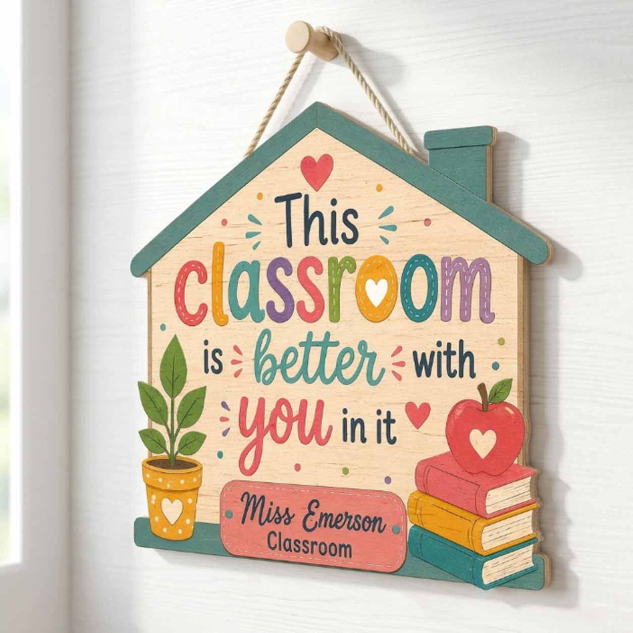 Personalized Teacher Name Wooden Sign Door Hanger Classroom Is Better With You Wooden Classroom Decor