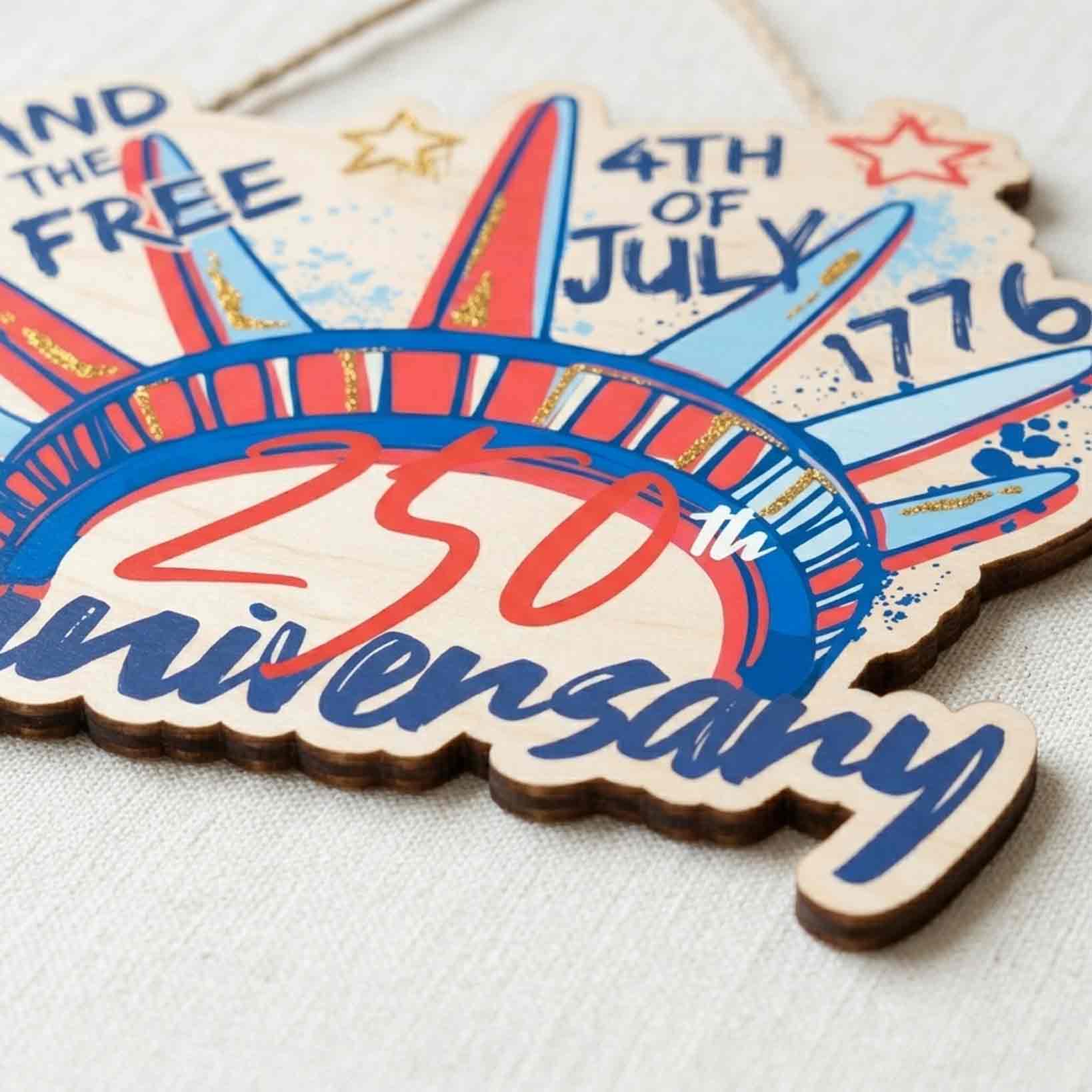 Land of the Free 4th of July 250th Anniversary 1776 Patriotic Wooden Sign