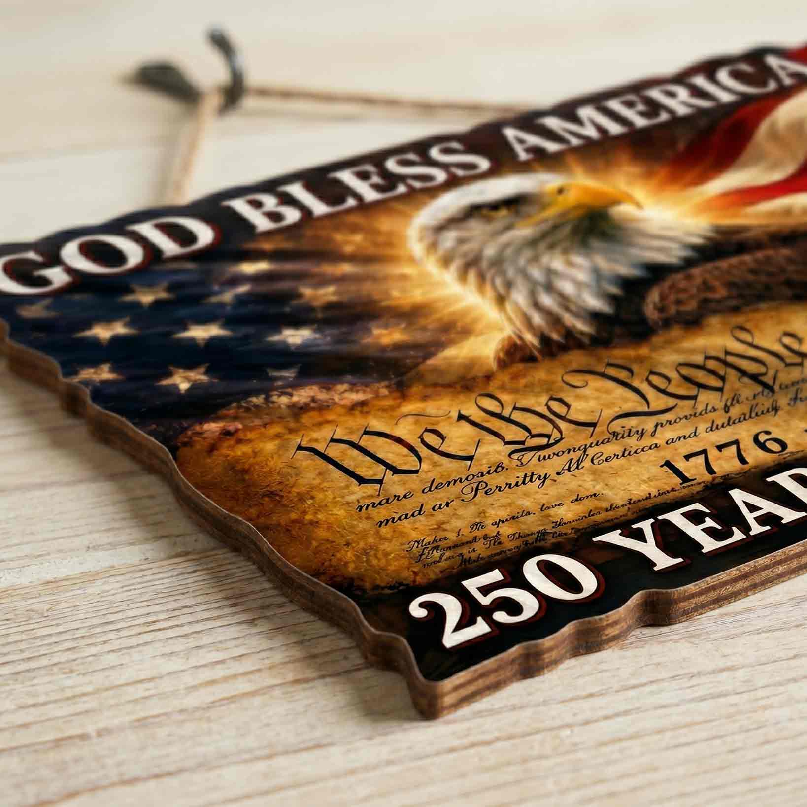 God Bless America 250 Years of Freedom Patriotic Eagle Flag Decor Wooden Sign