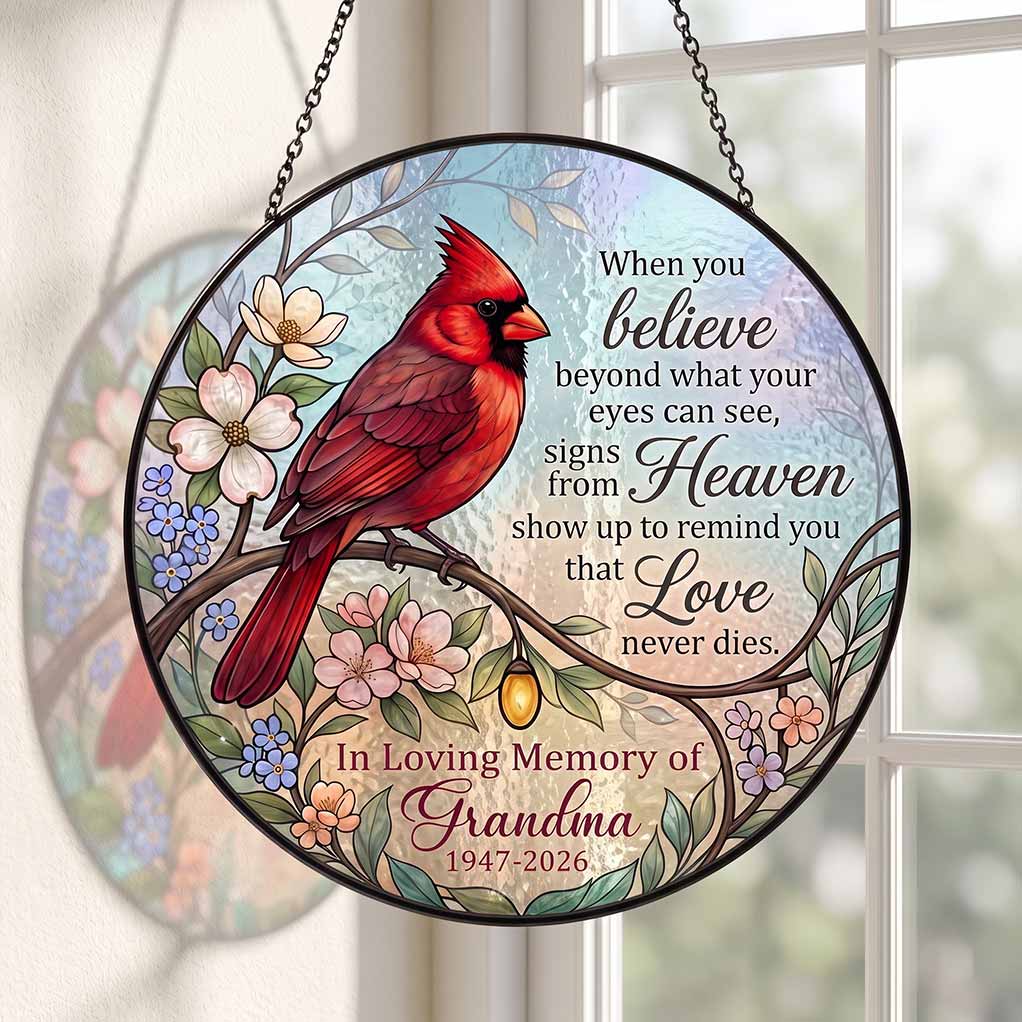 When You Believe Signs From Heaven 2026 Grandma Memorial Personalized Custom Name Date Cardinal Sympathy Memorial Keepsake Stained Glass Suncatcher Ornament for Loss of Grand